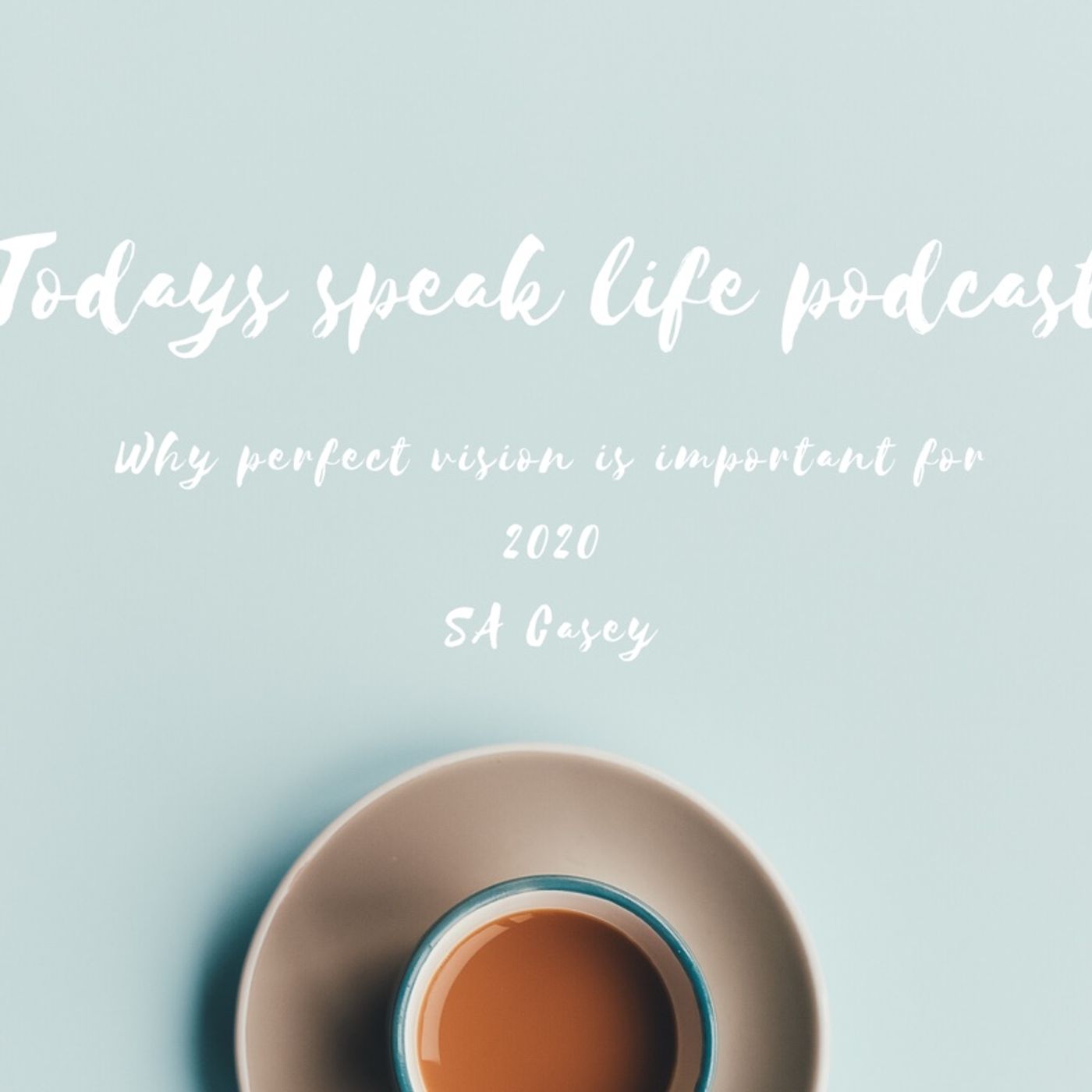 Why you need perfect vision for 2020