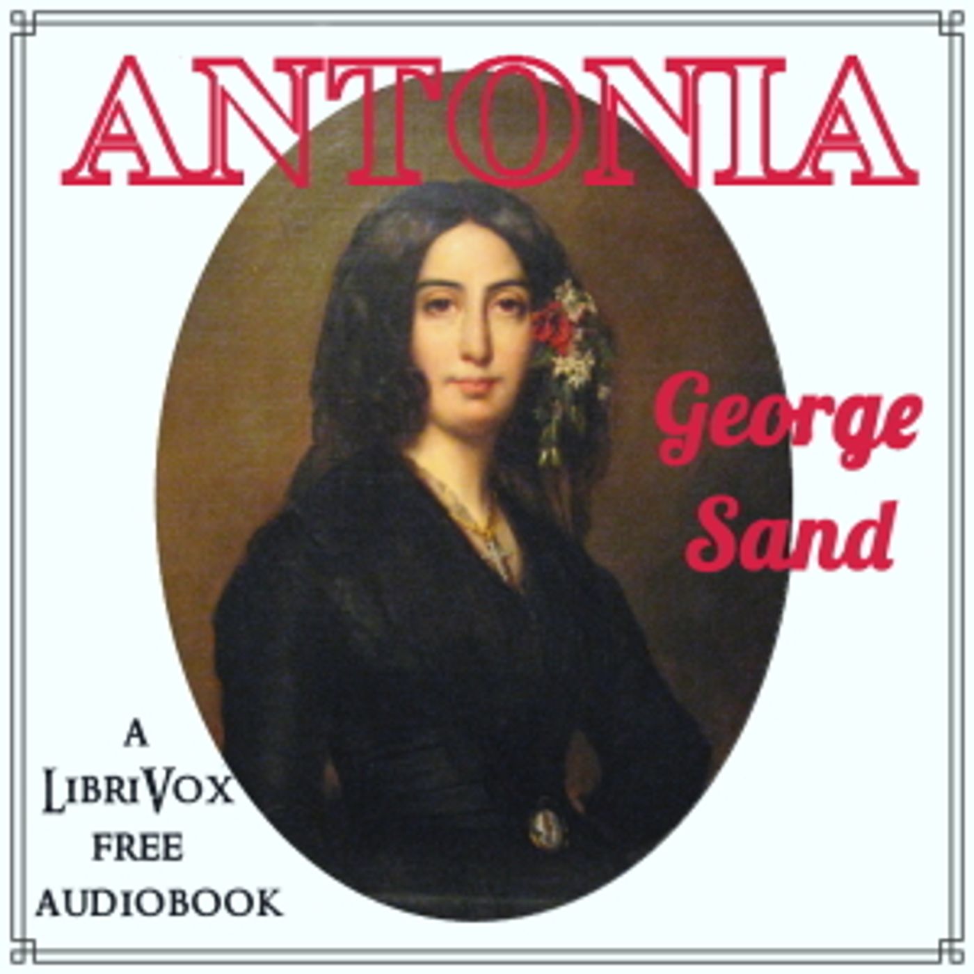 Antonia by George Sand (1804 - 1876)