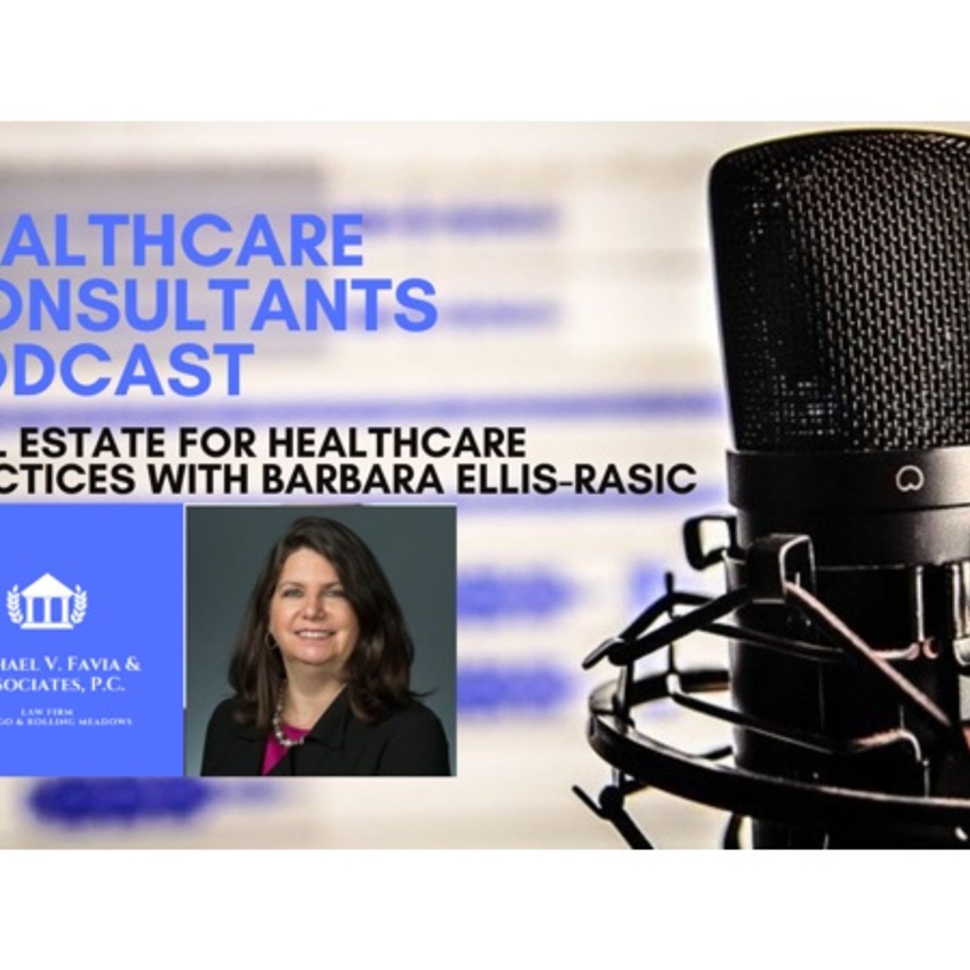 Healthcare Consultants Podcast