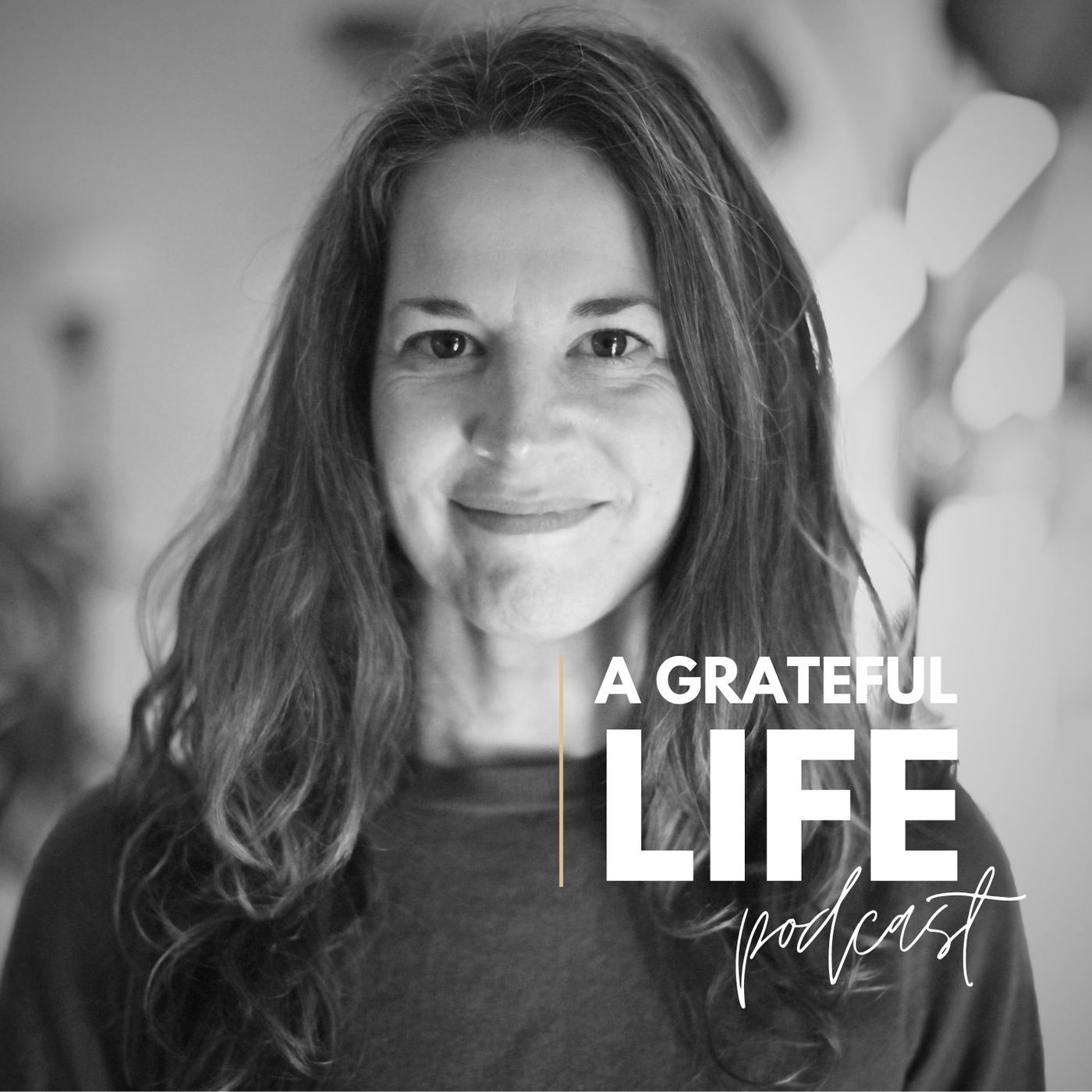 A Grateful Life
