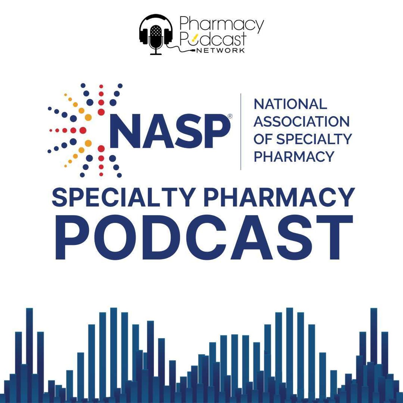 From Access to Outcomes: The Changing Role of HUBs | NASP Specialty Pharmacy Podcast episode artwork