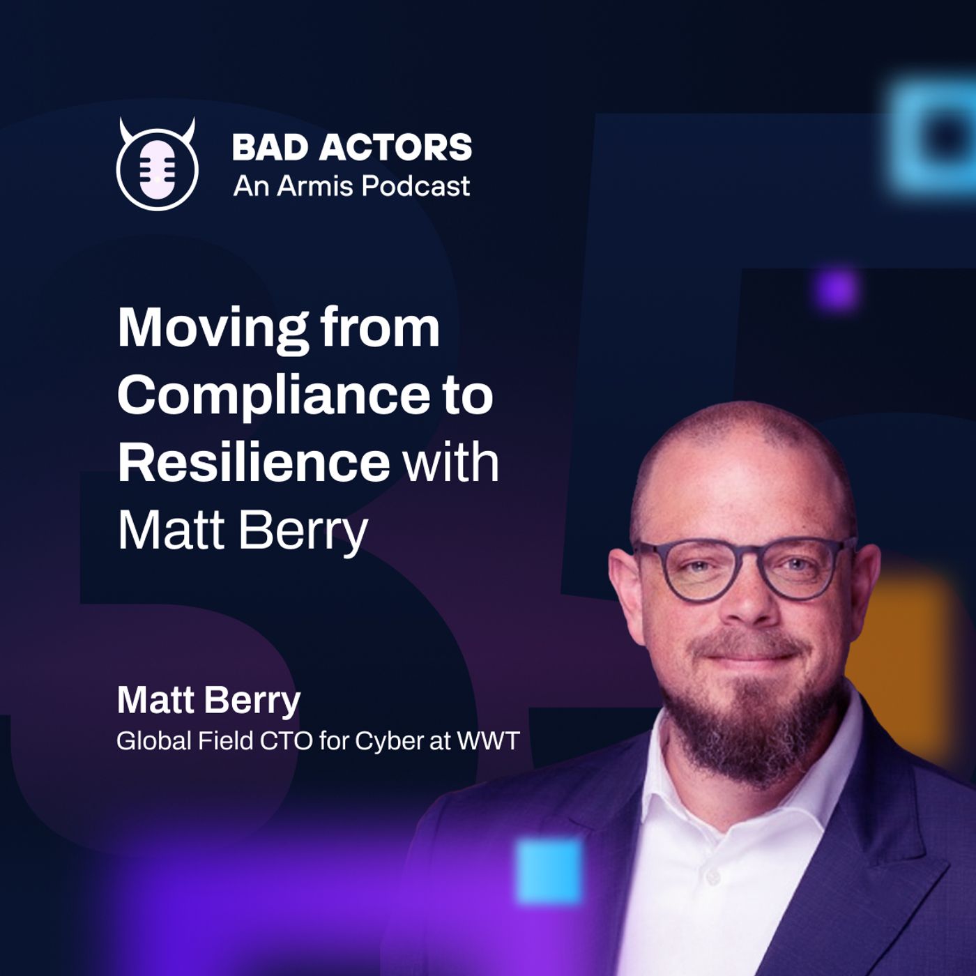 E35: Moving from Compliance to Resilience with Matt Berry