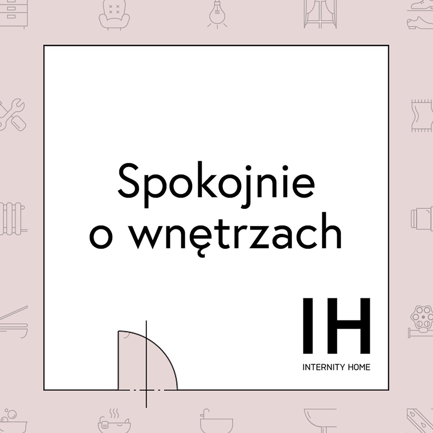 Spokojnie o wnętrzach.