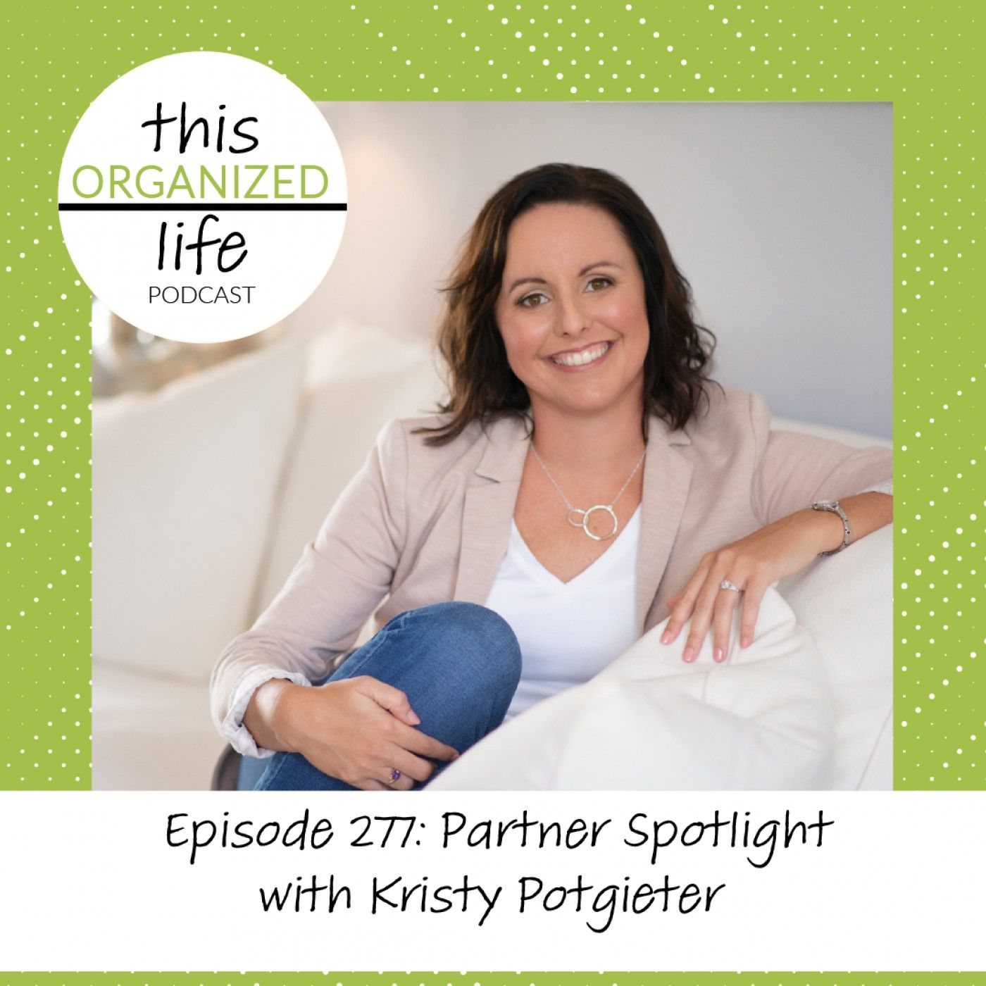 Ep 277: Partner Spotlight with Kristy Potgieter