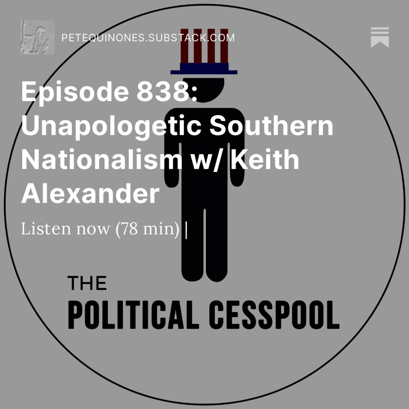 Episode 838: Unapologetic Southern Nationalism w/ Keith Alexander