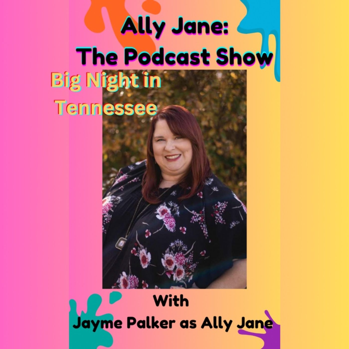 Ally Jane: The Podcast Show