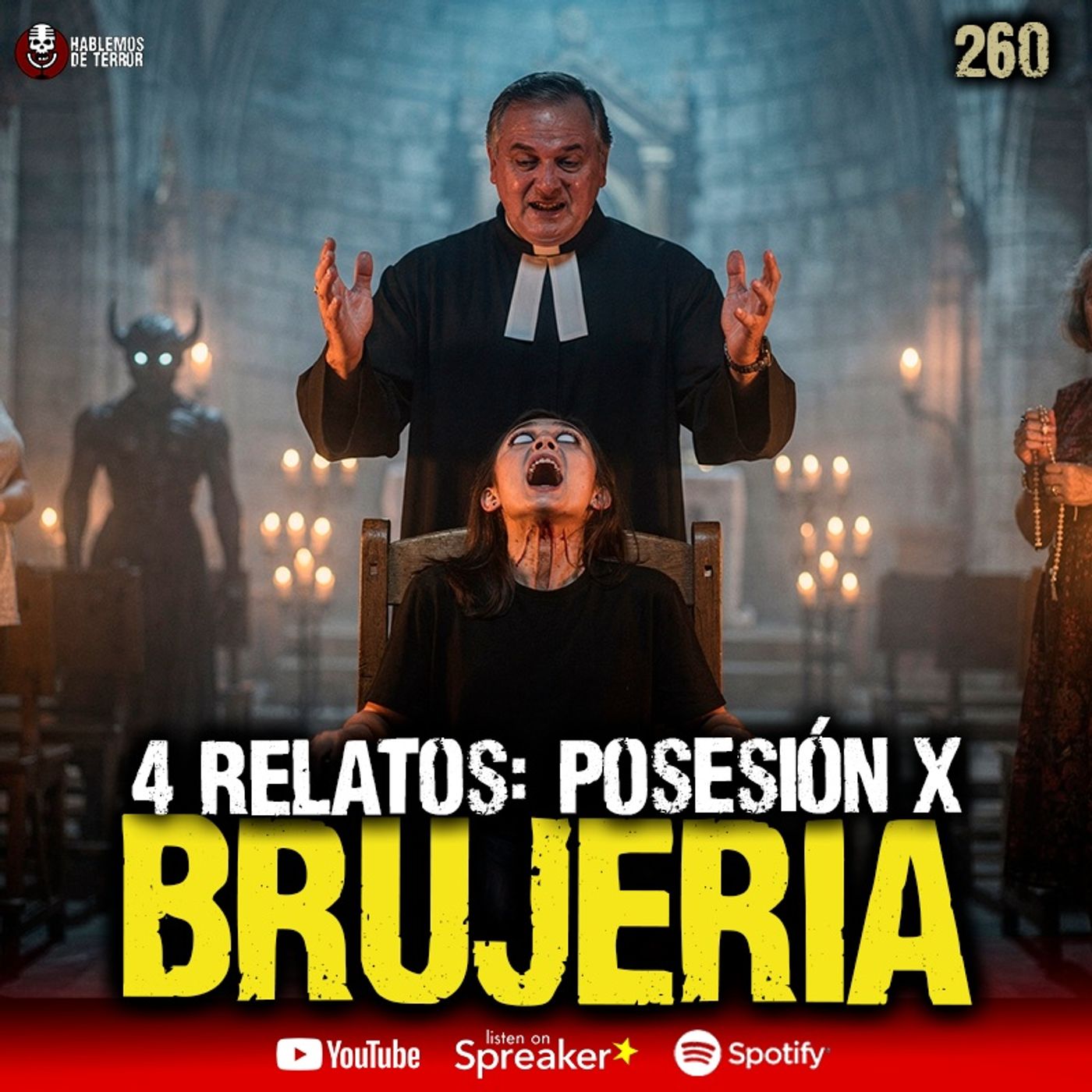 4 relatos REALES de posesión por BRUJERIA en México| Ep. 260