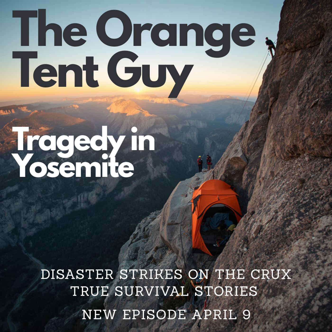 The Orange Tent Guy, Balin Miller's Fatal Fall from Yosemite's El Capitan | Disaster Strikes
