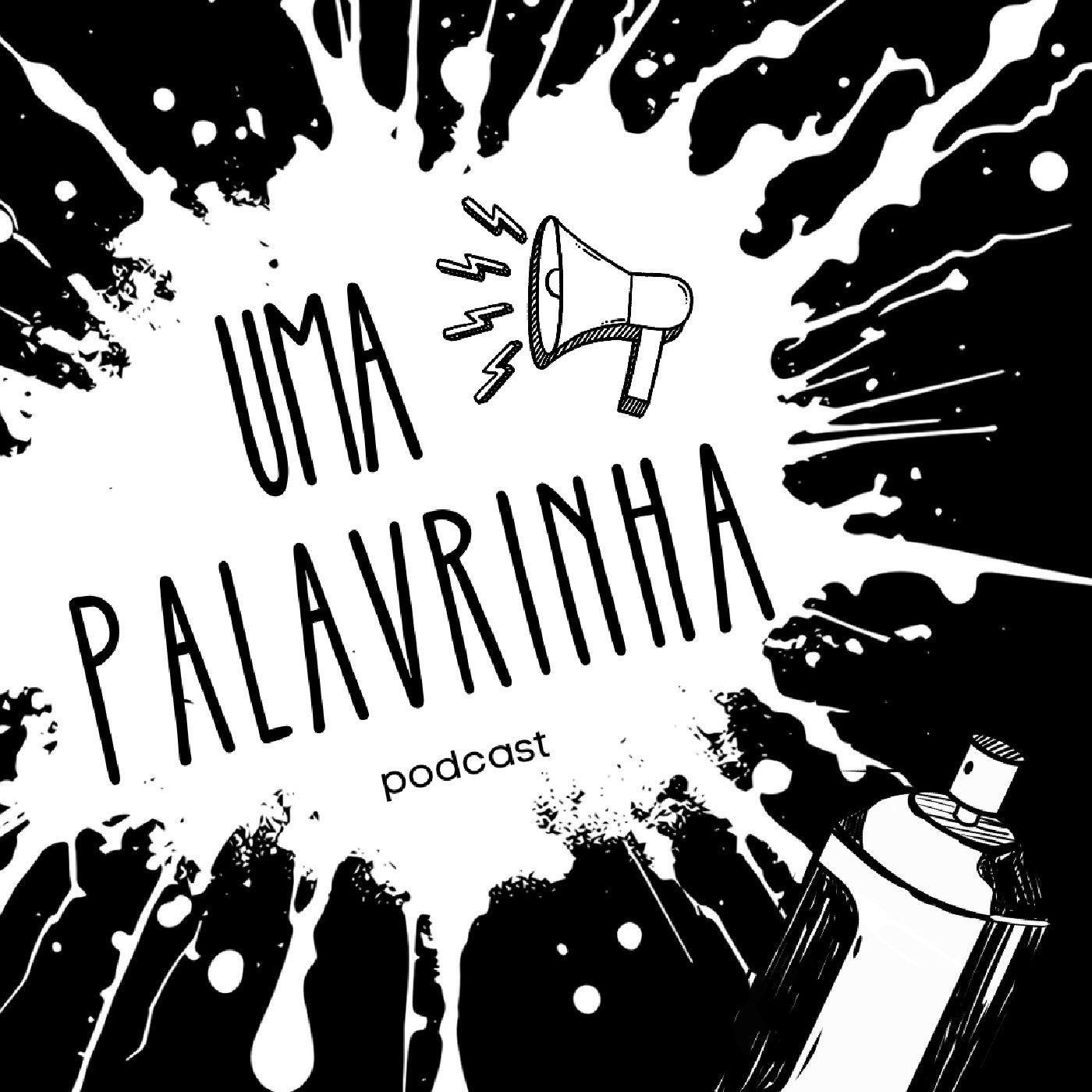 Uma palavrinha