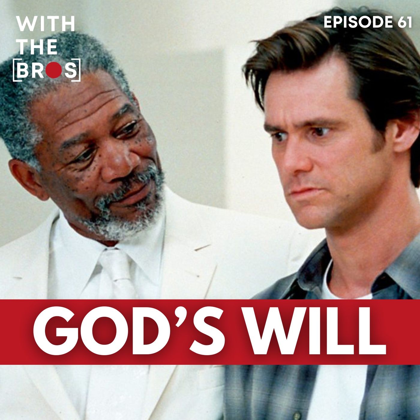 God's Will | With The Bros episode artwork