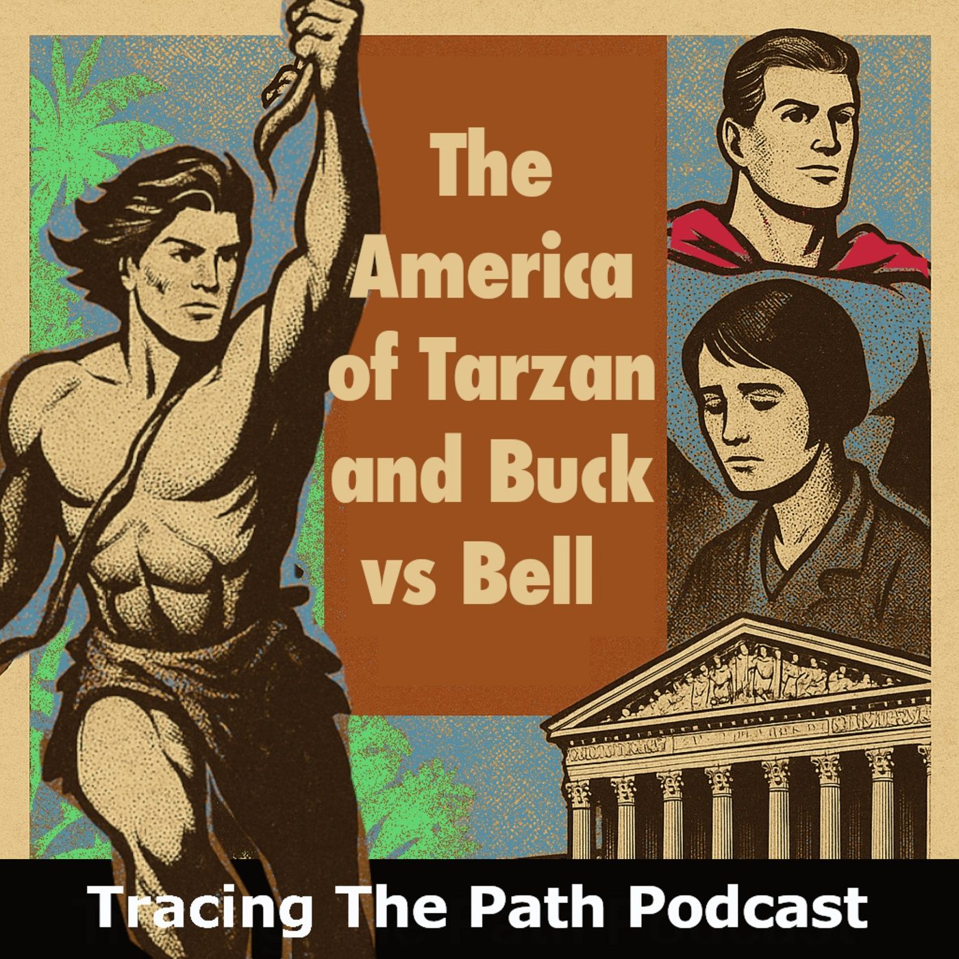 Episode 66: The America of Tarzan and Buck vs Bell episode artwork