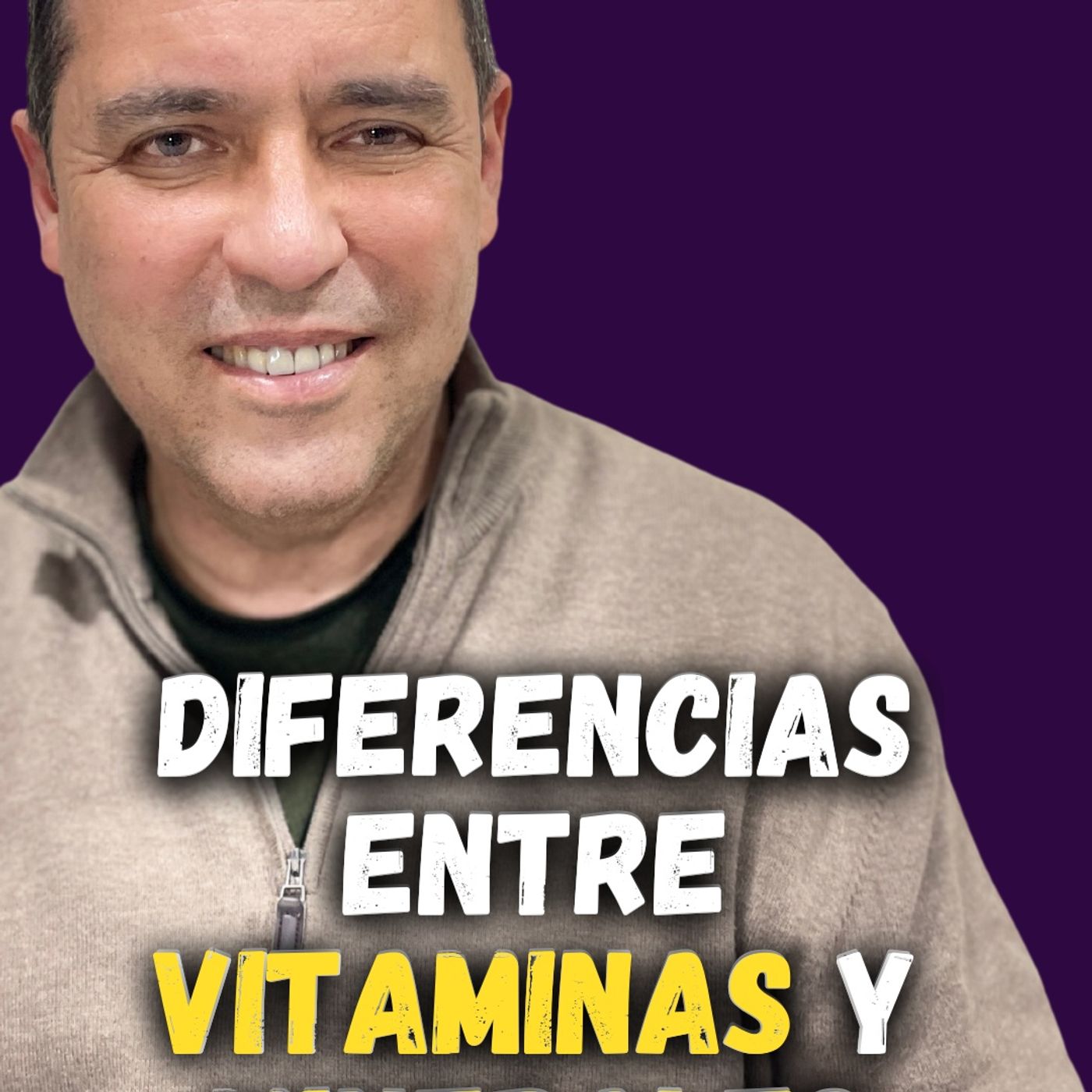 DIFERENCIAS ENTRE VITAMINAS Y MINERALES, ¿LAS CONOCEN?
