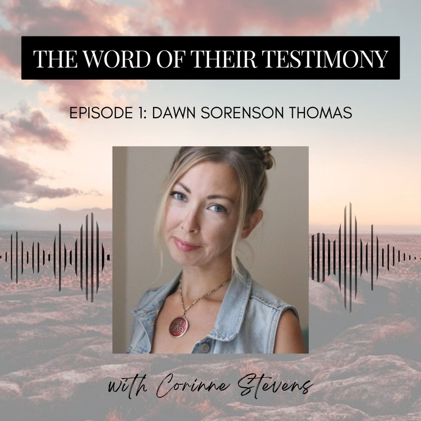 The Word of Their Testimony