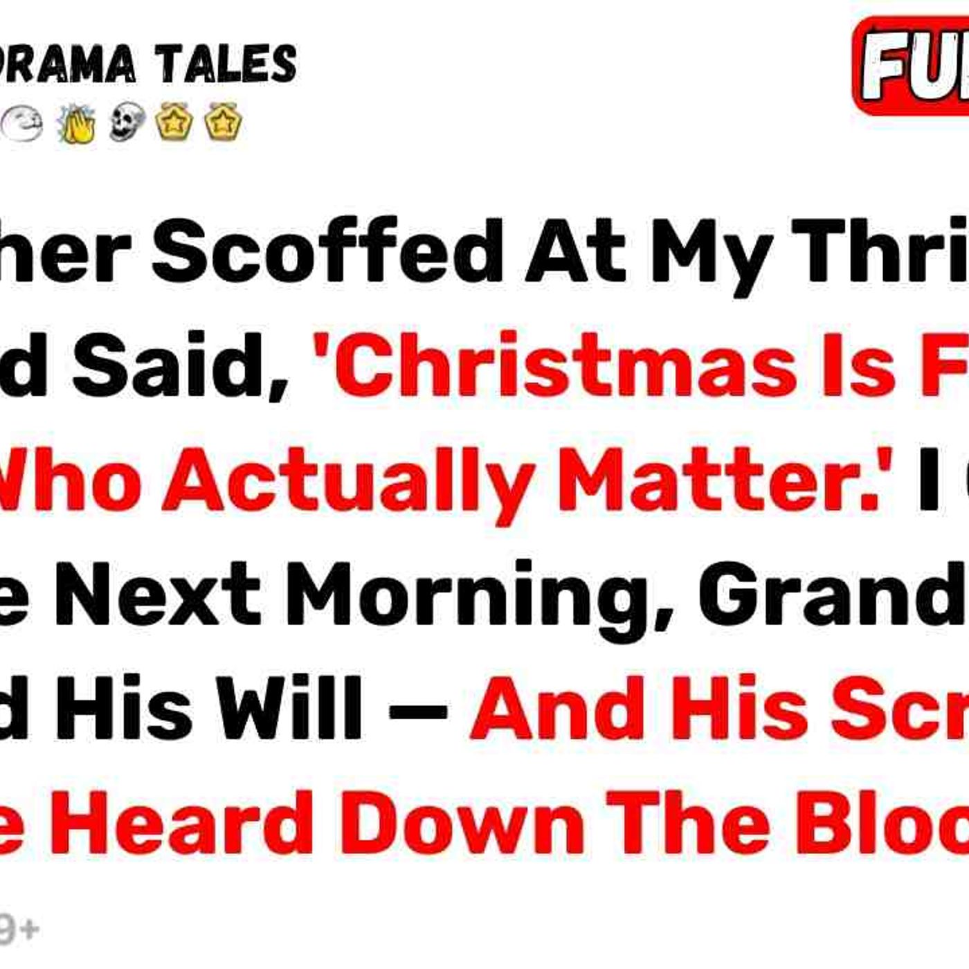 My Brother Scoffed At My Thrift Store Gifts And Said_ _Christmas Is For... - Best Reddit Stories episode artwork