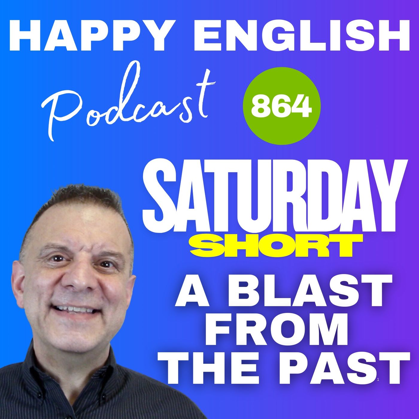 864 - Saturday Short - A Blast From The Past