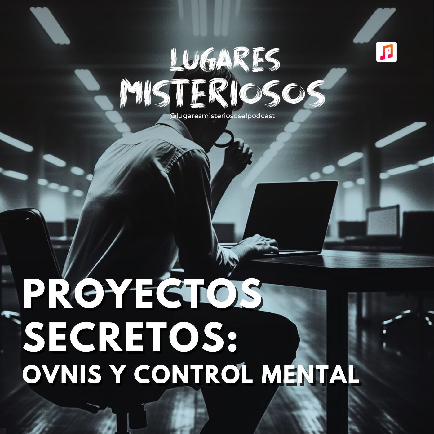 Proyectos Secretos: OVNIS y Control Mental