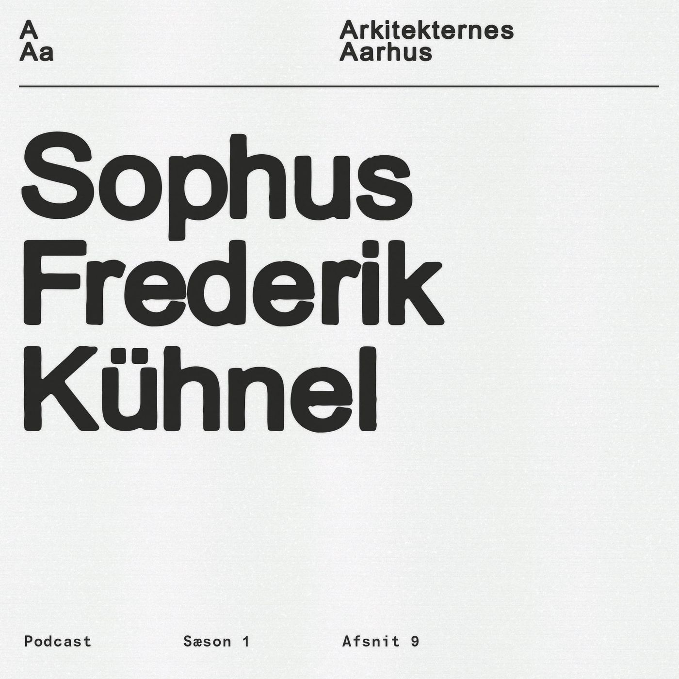 Afsnit 09: Sophus Frederik Kühnel episode artwork