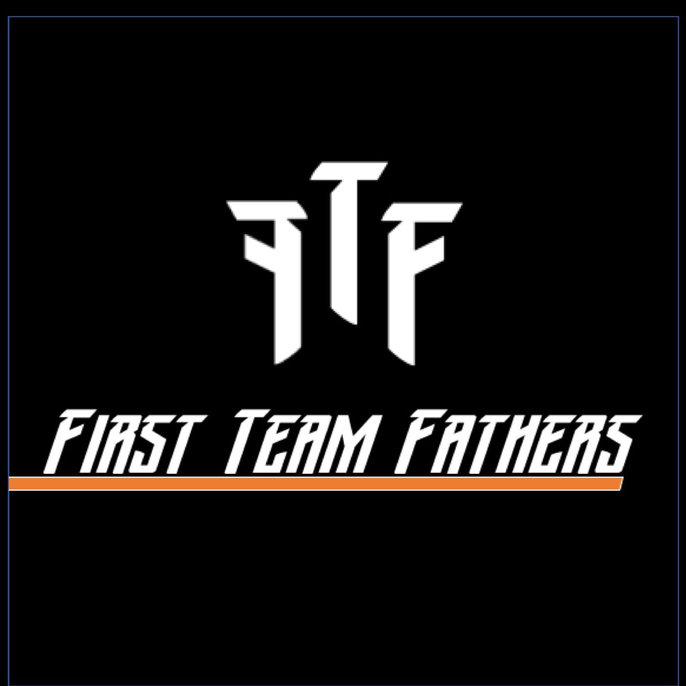 First Team Fathers