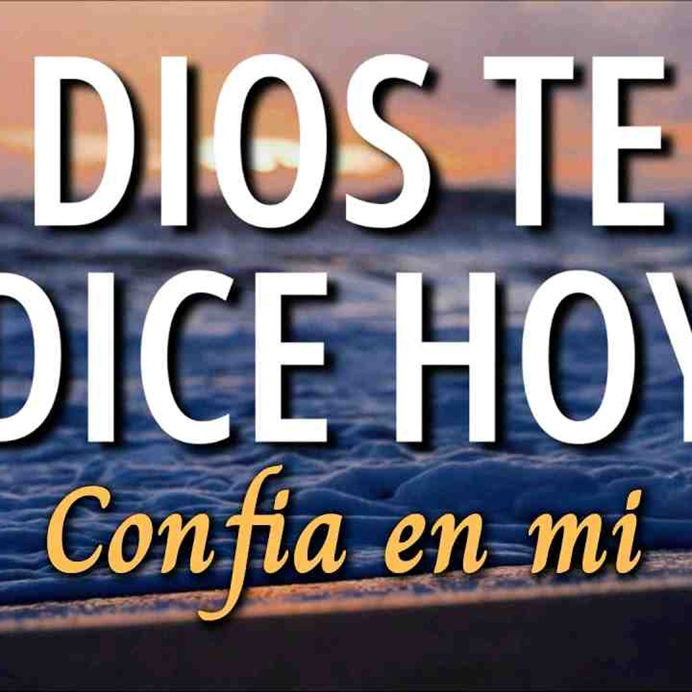 Dios Te Dice Hoy 🙏🏻 confía en mi _ Dios proveerá _ Devocional(MP3_160K) episode artwork