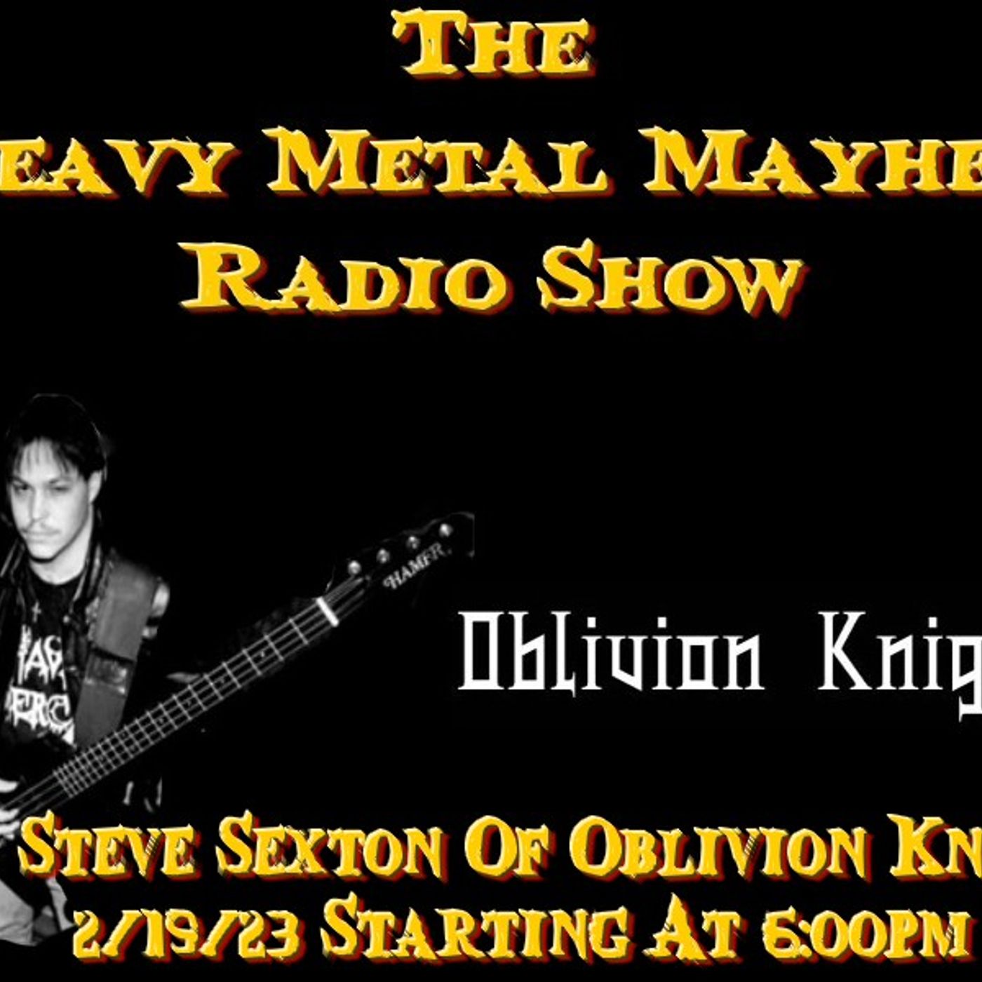 Guest Steve Sexton Of Oblivion Knight & Seraina Telli 2/19/23