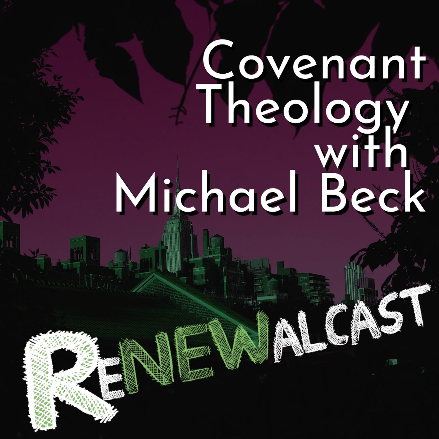 Covenant Theology with Michael Beck