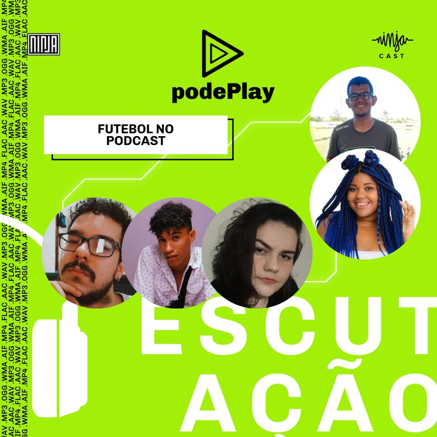 #podePlay - Semana do Podcast da Mídia NINJA