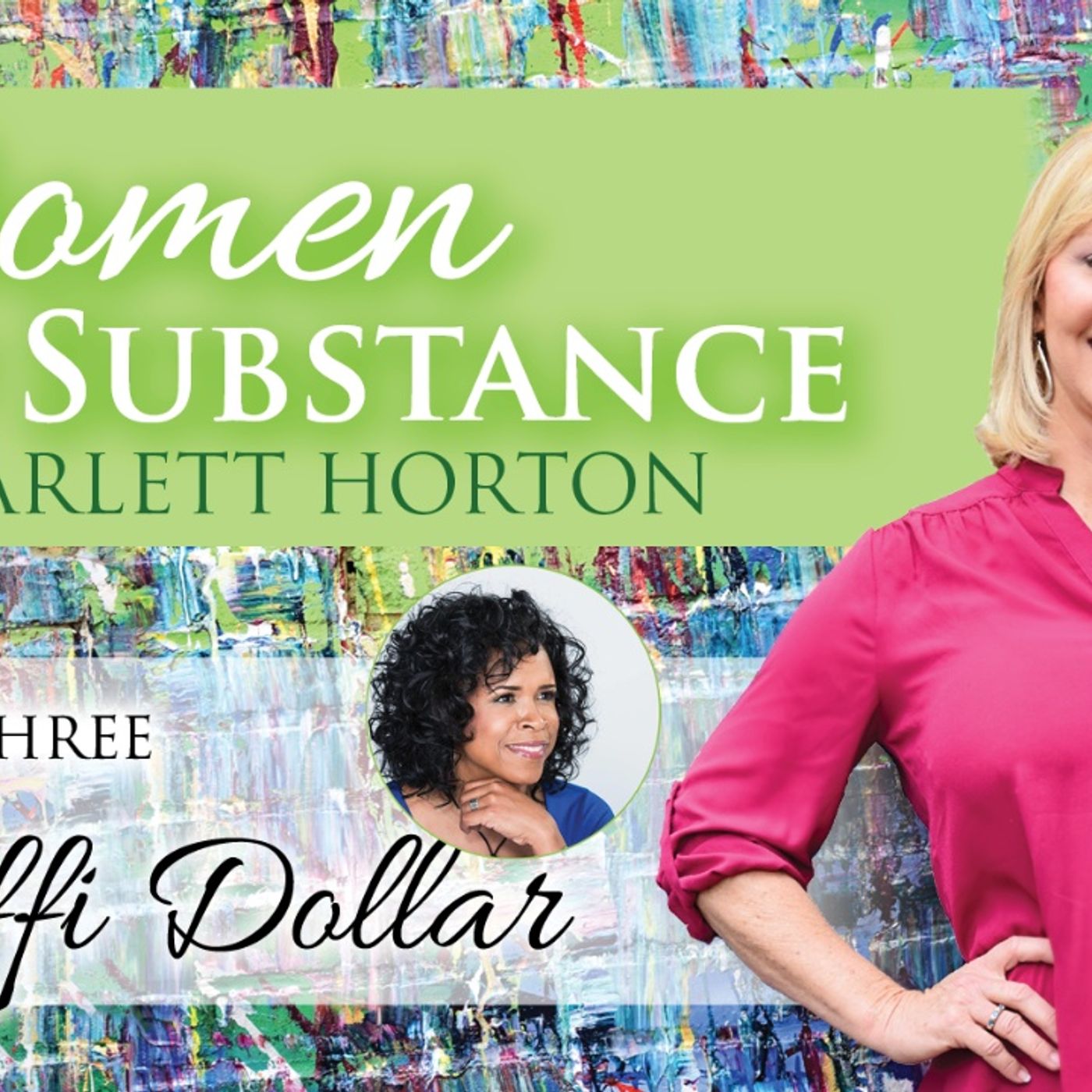 Women of Substance with Dr. Scarlett Horton