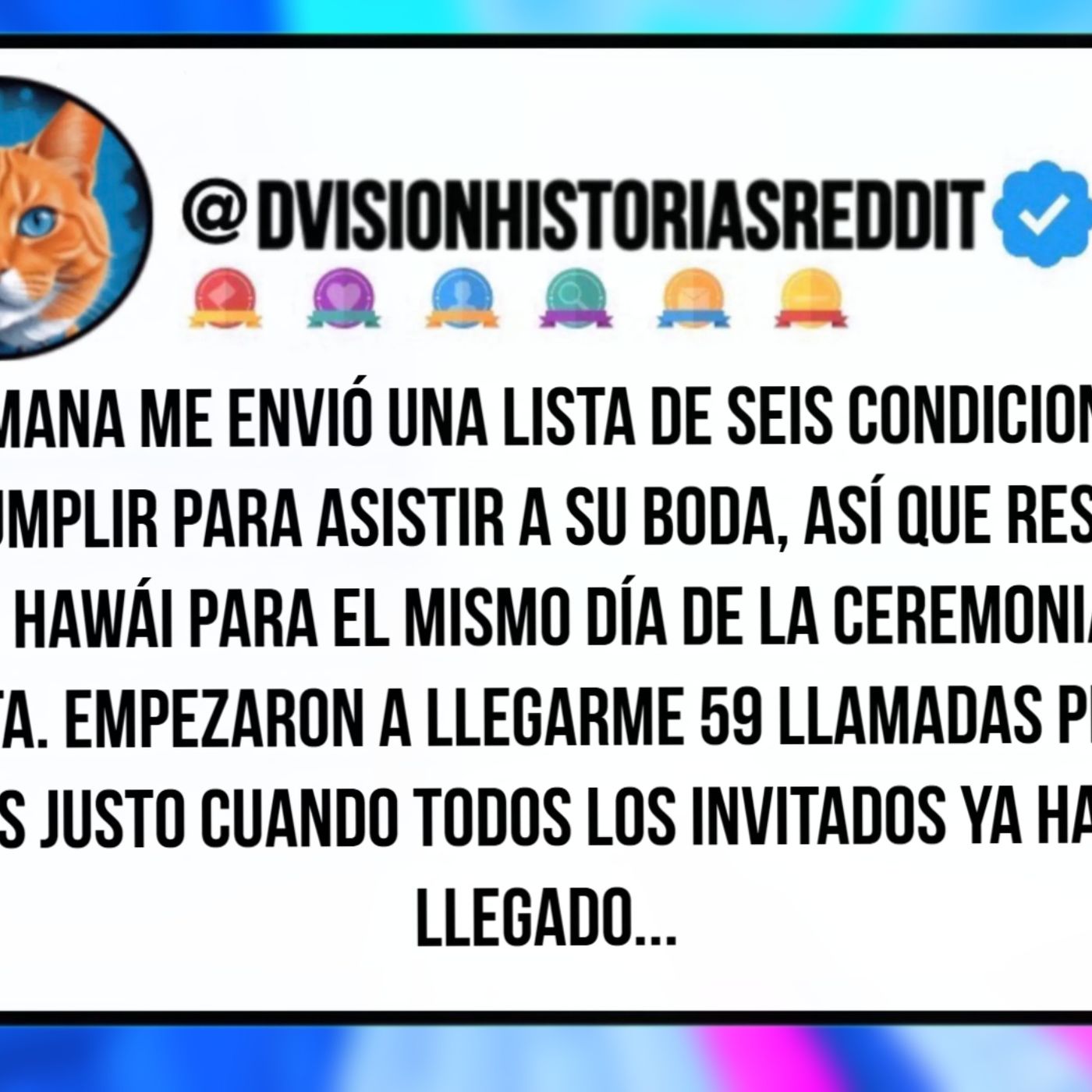 Mi Hermana Me Envió Una Lista De Seis Condiciones Que Debía Cumplir Para Asistir A Su Boda, Así Que Reservé UN Vuelo A Hawái Para El Mismo D
