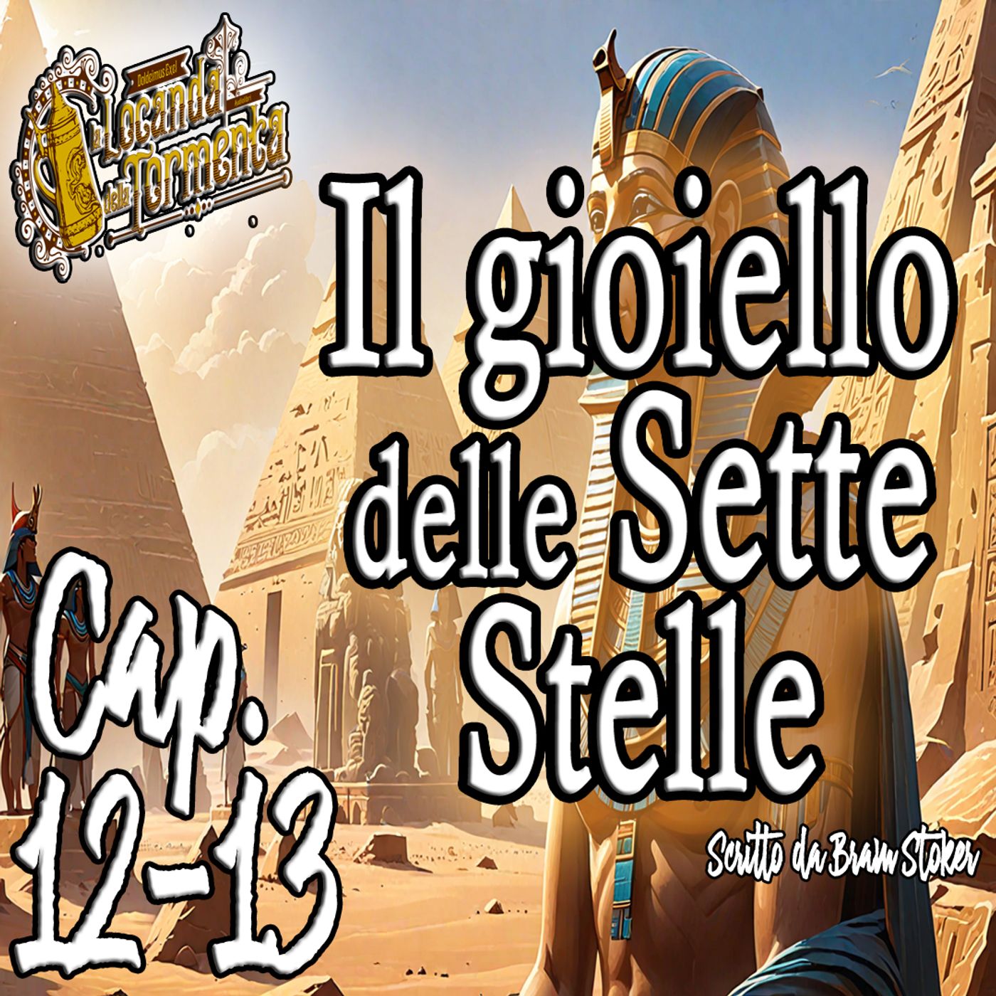 Bram Stoker - Audiolibro Il gioiello delle sette stelle 12-13 episode artwork