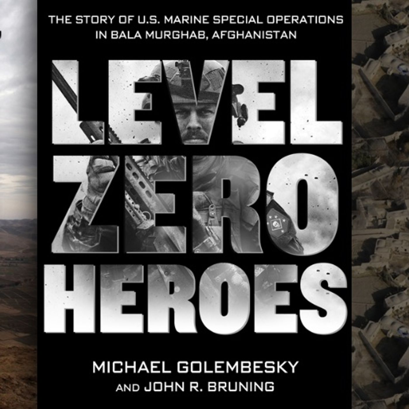 Marine Staff Sgt. Michael Golembesky Level Zero Heroes