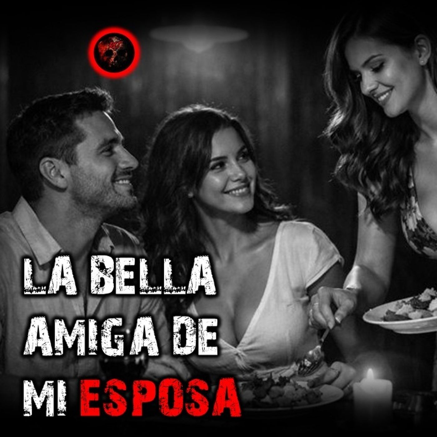 LA BELLA AMIGA DE MI ESPOSA | RELATOS DE BRUJERIA | RELATOS Y LEYENDAS DE TERROR episode artwork