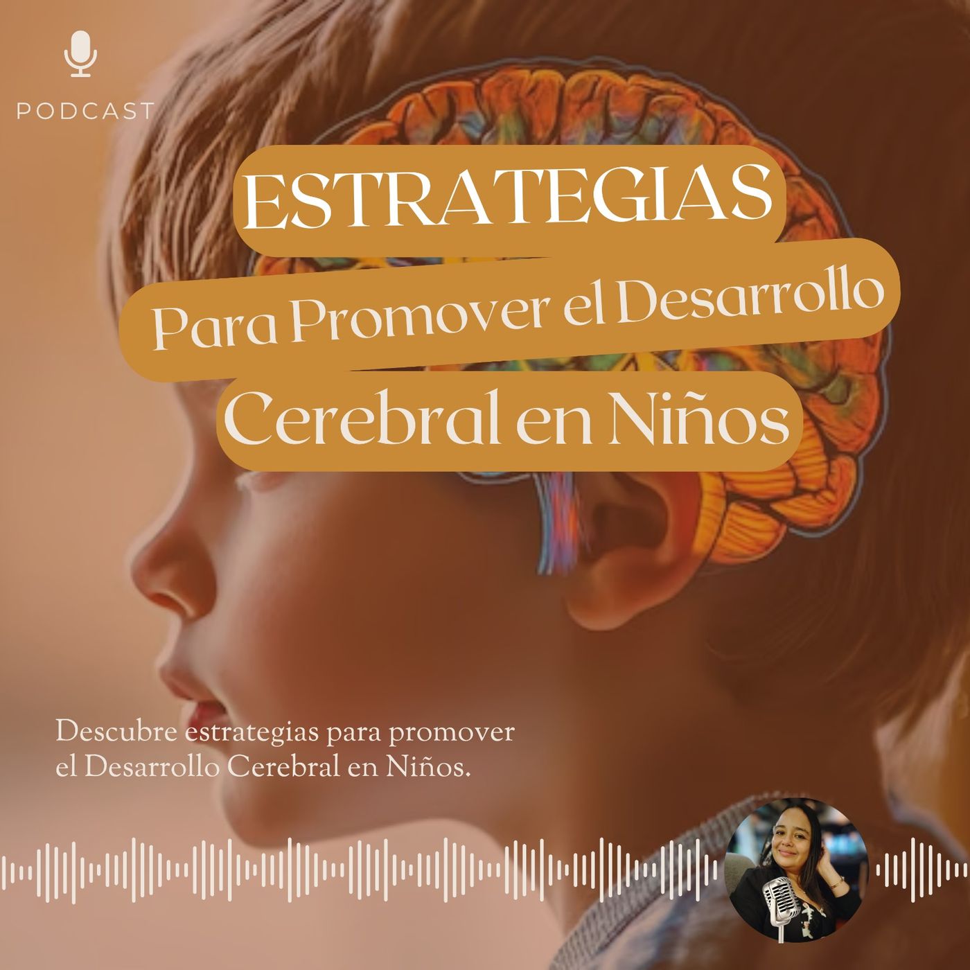 Estrategias Desarrollo Cerebral Infantil podcast artwork