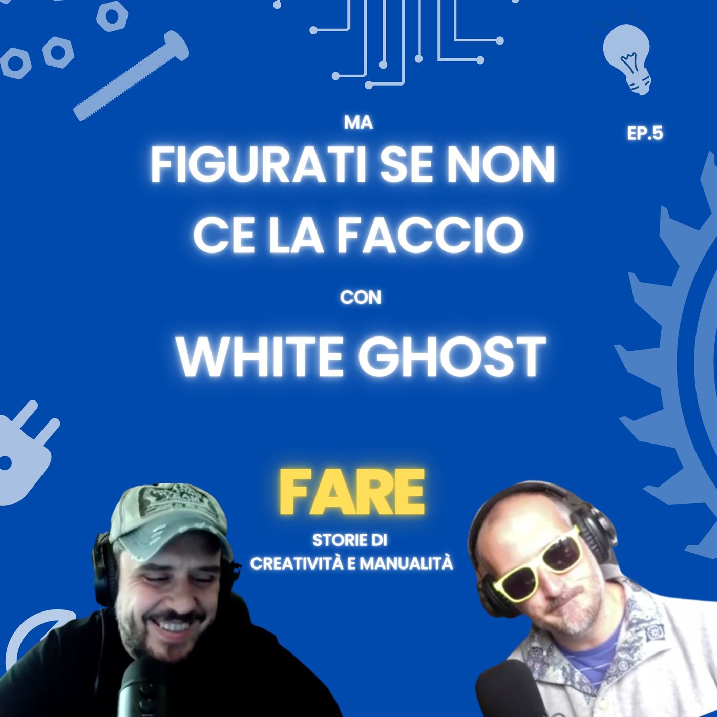 FARE - Il podcast sul Fai Da Te