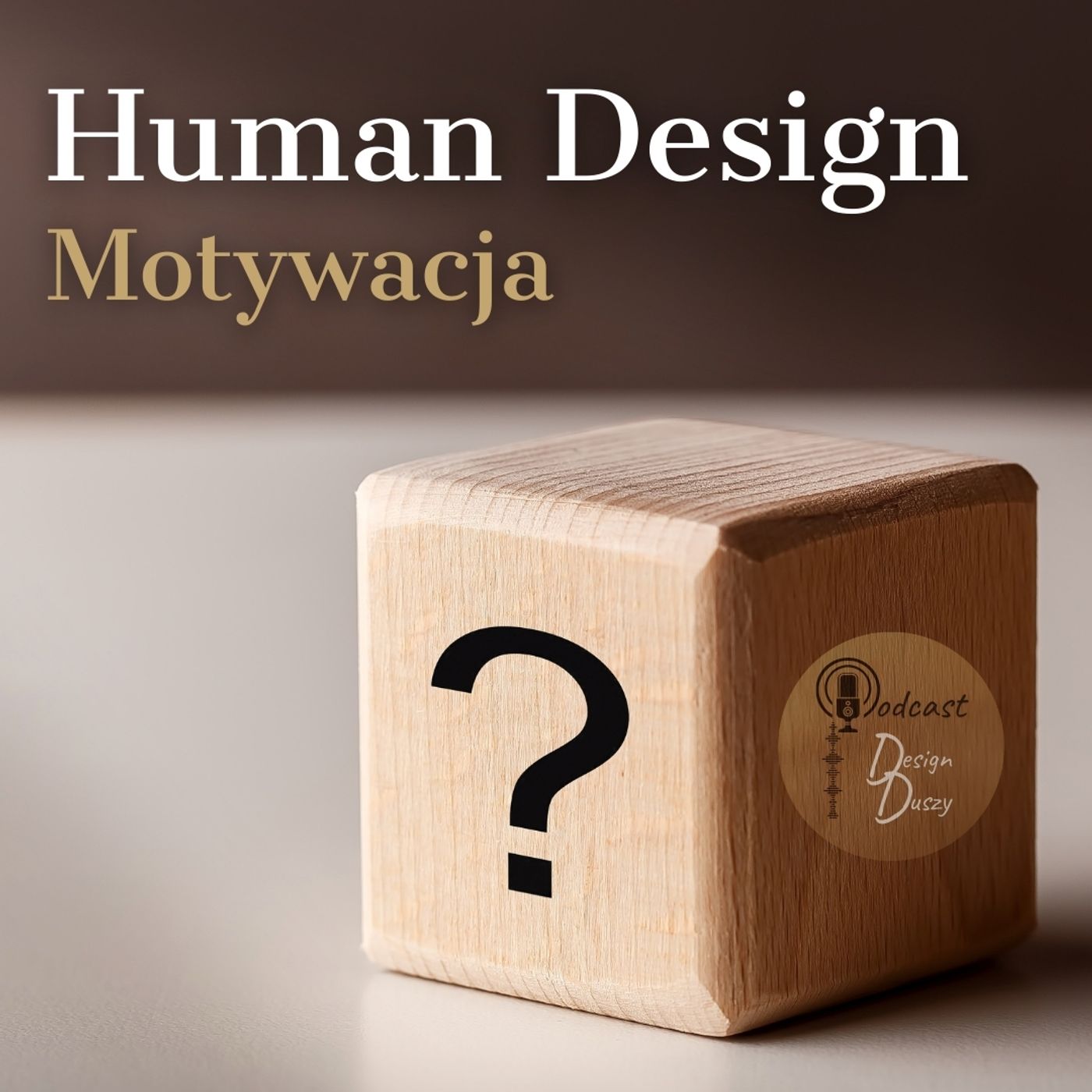 Human Design. Motywacja. episode artwork