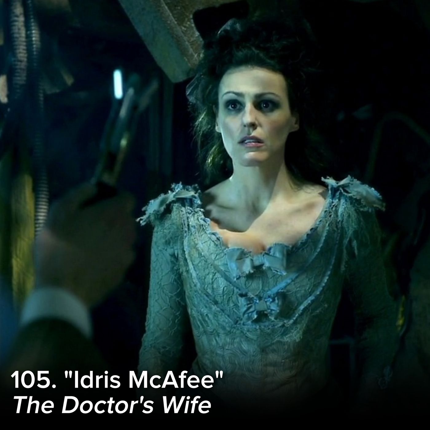 105. "Idris McAfee" (The Doctor's Wife)