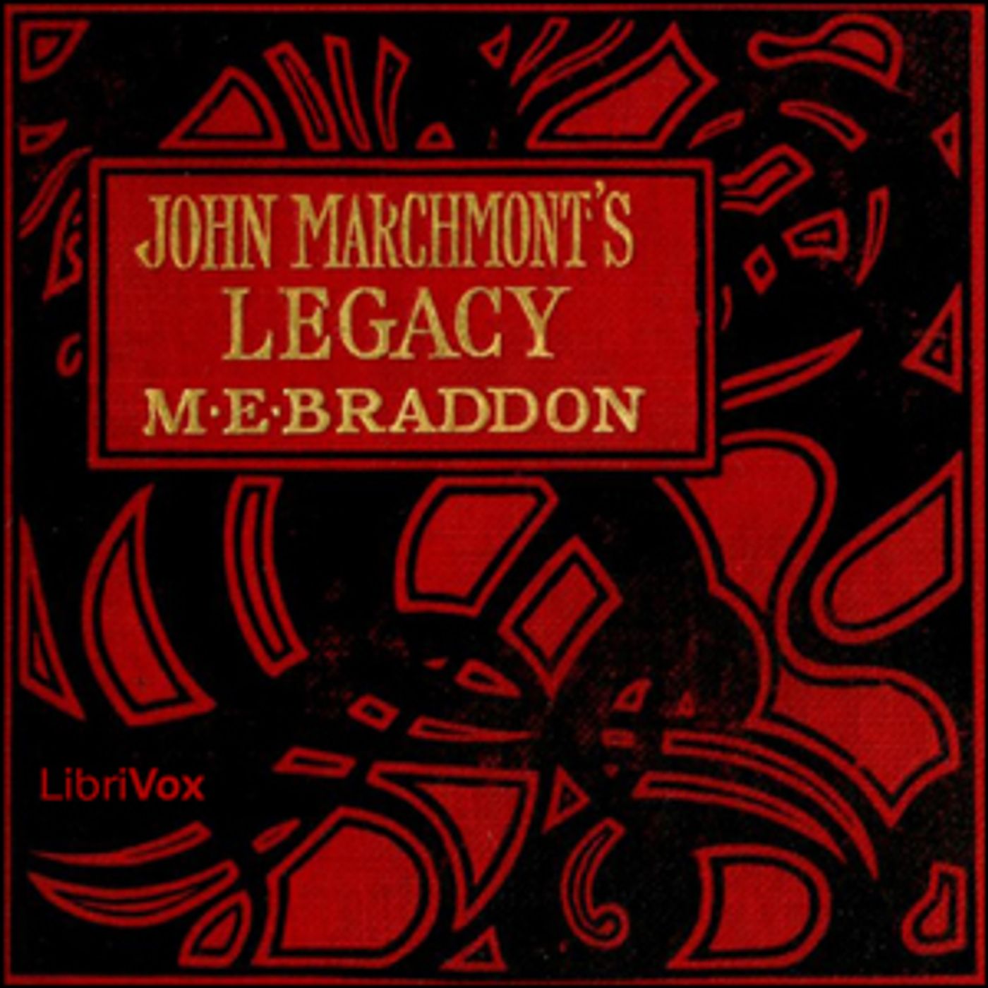 John Marchmont's Legacy by Mary Elizabeth Braddon episode artwork