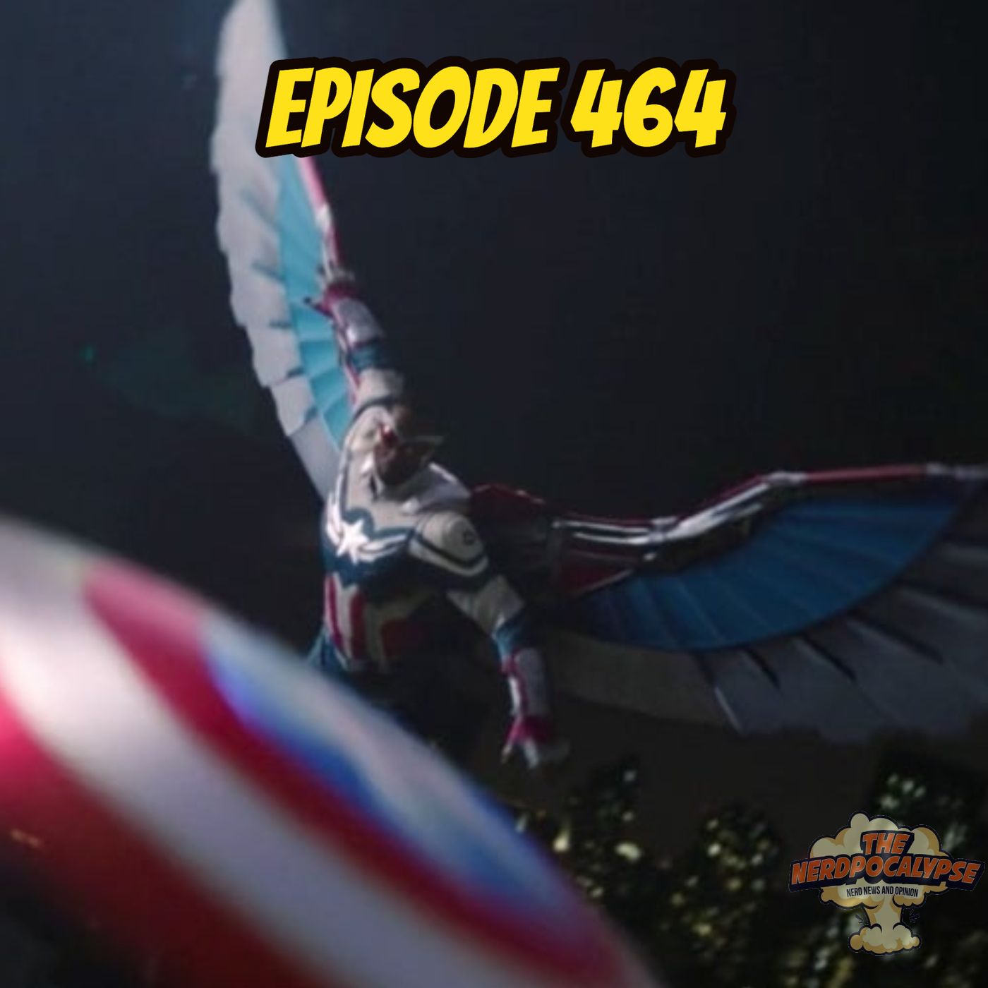 Episode 464: Nah, That's Captain America! - podcast episode cover