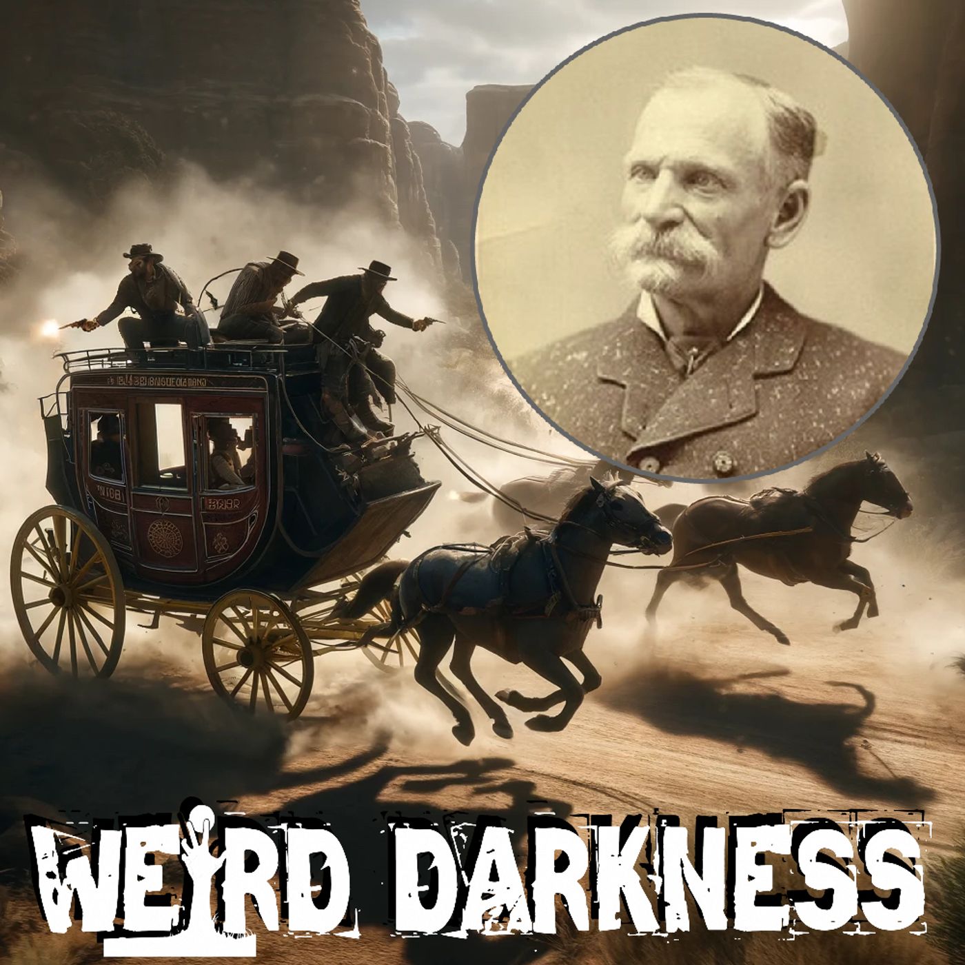 cover of episode “BLACK BART: THE POET OUTLAW OF THE WILD WEST!” and More Strange True Stories! #WeirdDarkness