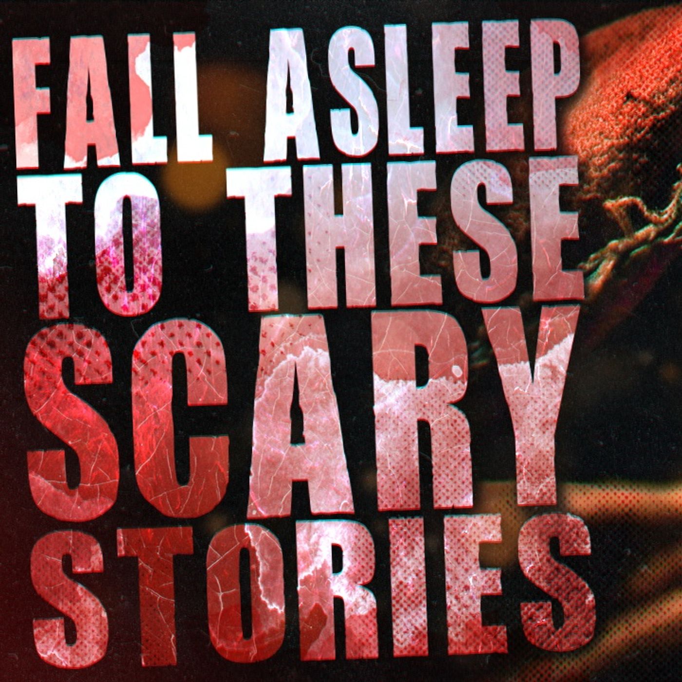 Fall Asleep to these True Scary Stories | 2 of 2 episode artwork