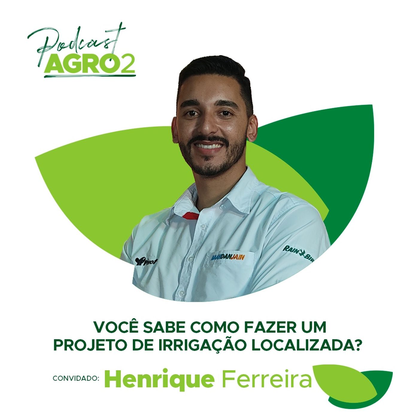 #52 Como fazer e quais são os custos de um projeto de irrigação localizada - Com Henrique Ferreira episode artwork