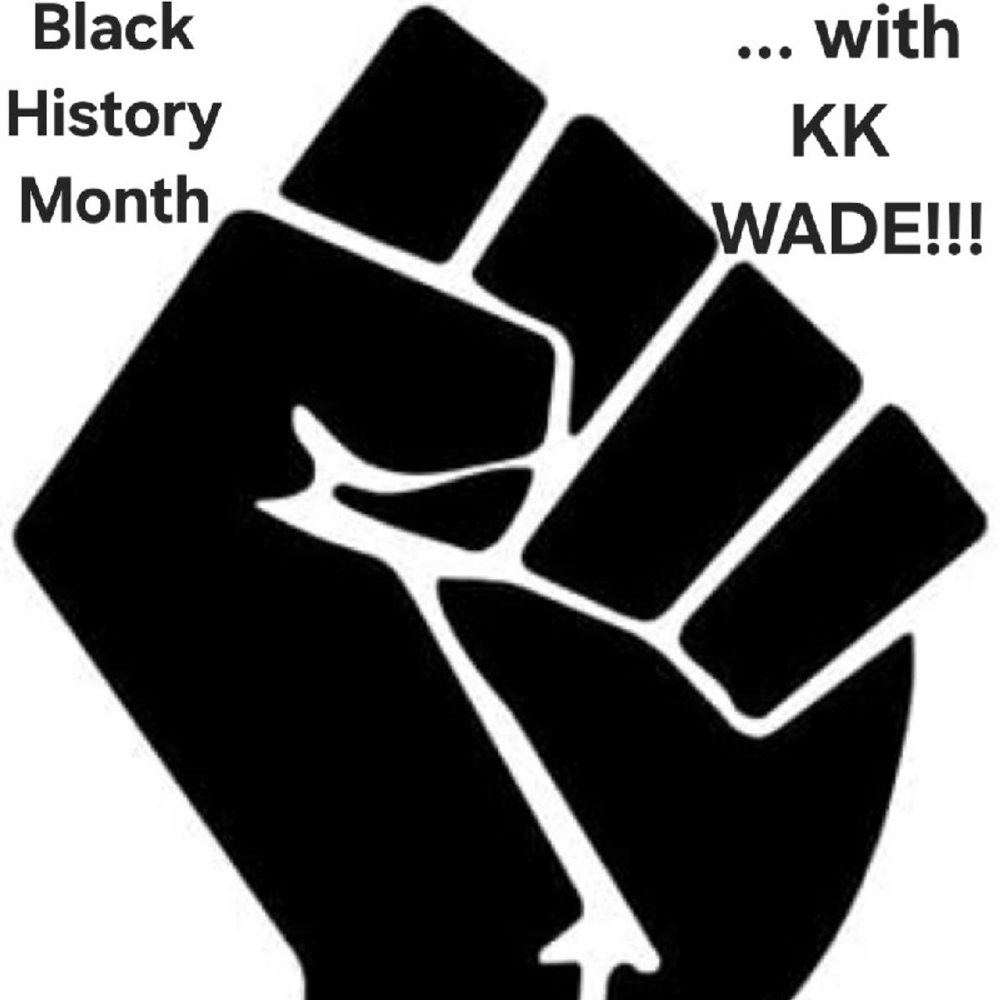 The KK WADE Show