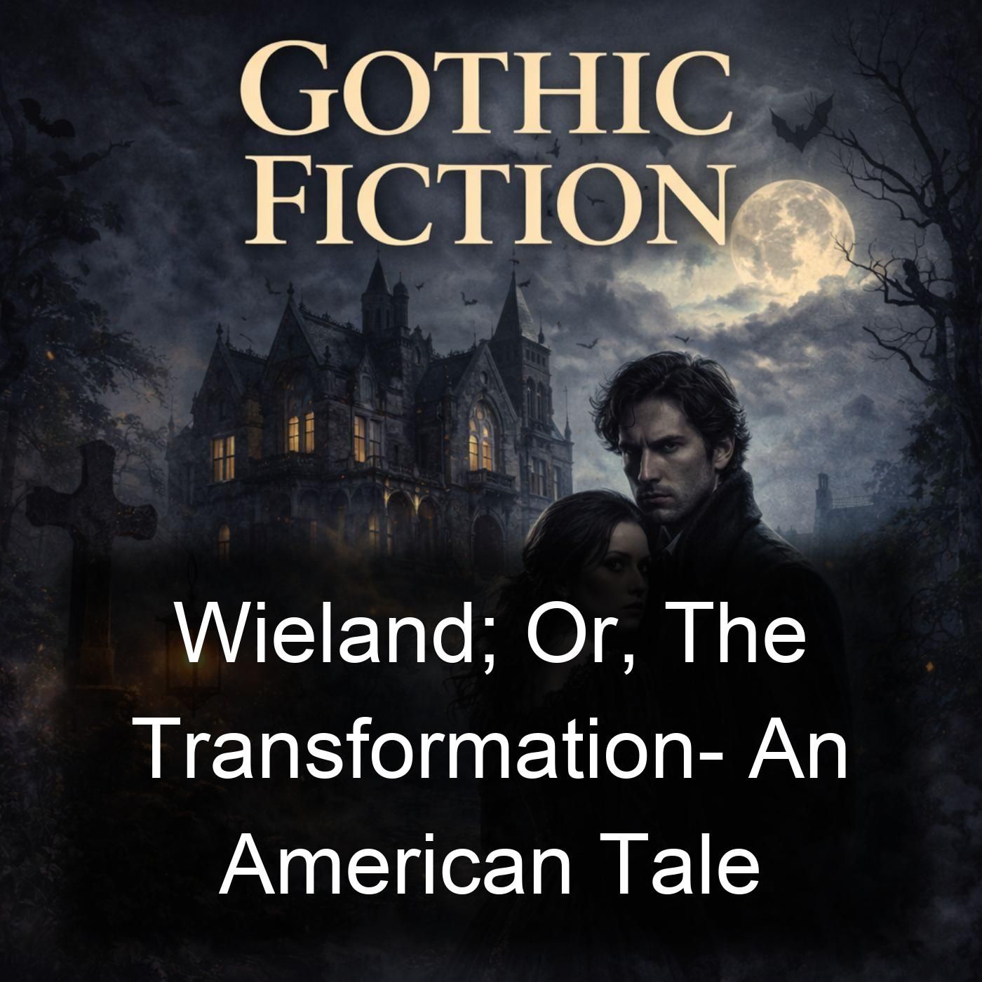 Wieland; Or, The Transformation-  An American Tale cover art