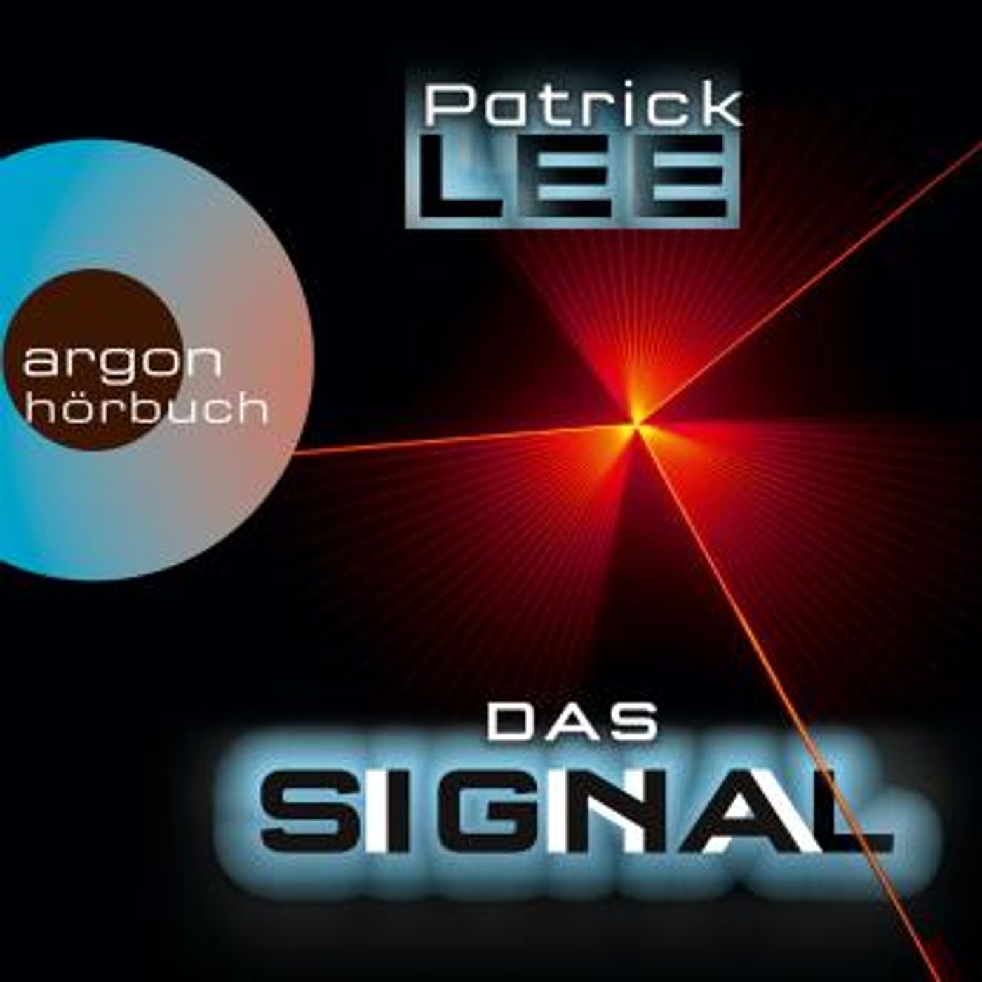 [German] - Das Signal (Ungekürzte Lesung) by Patrick Lee episode artwork