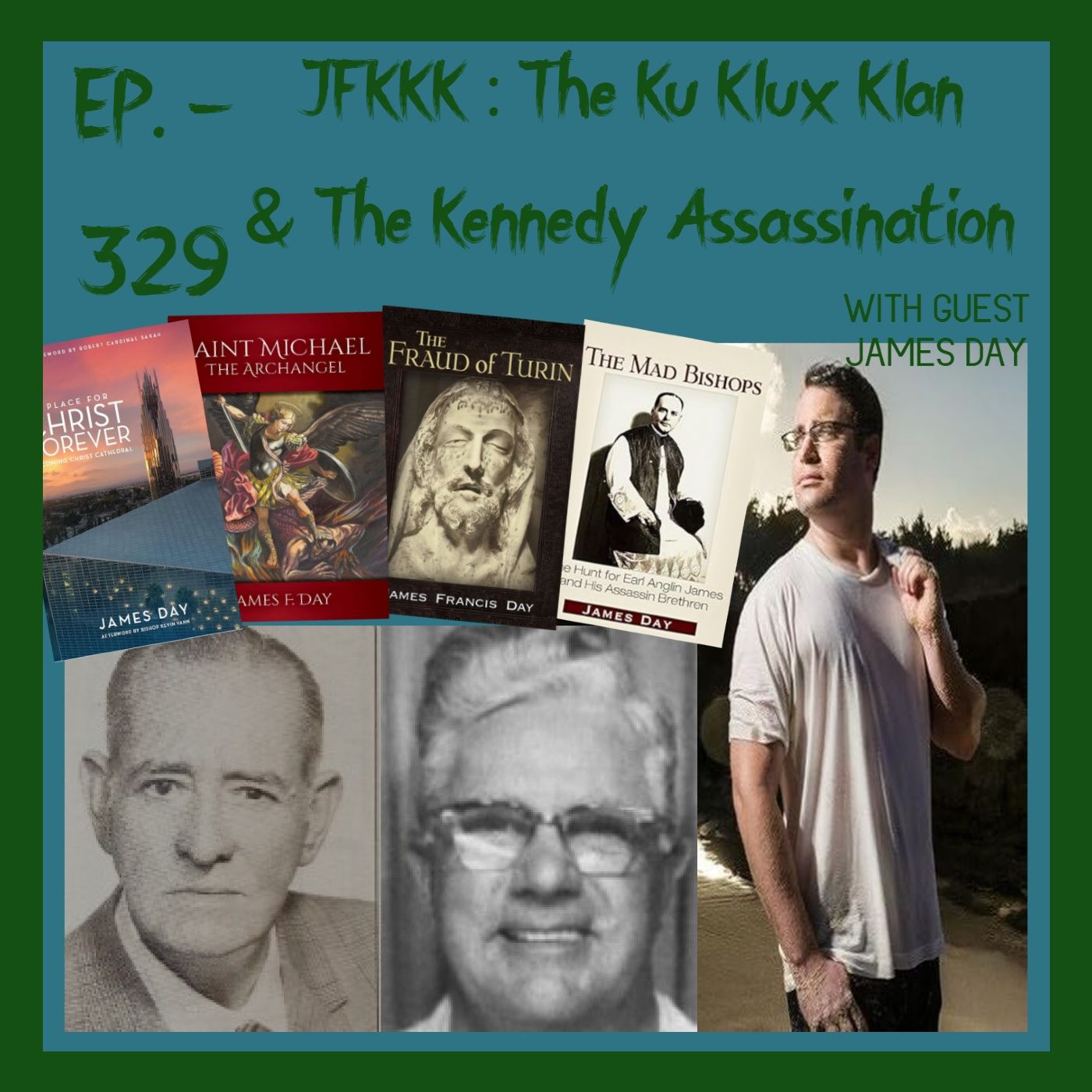 JFK ASSASSINATION Ep. 329 - JFKKK - The Ku Klux Klan & The JFKA