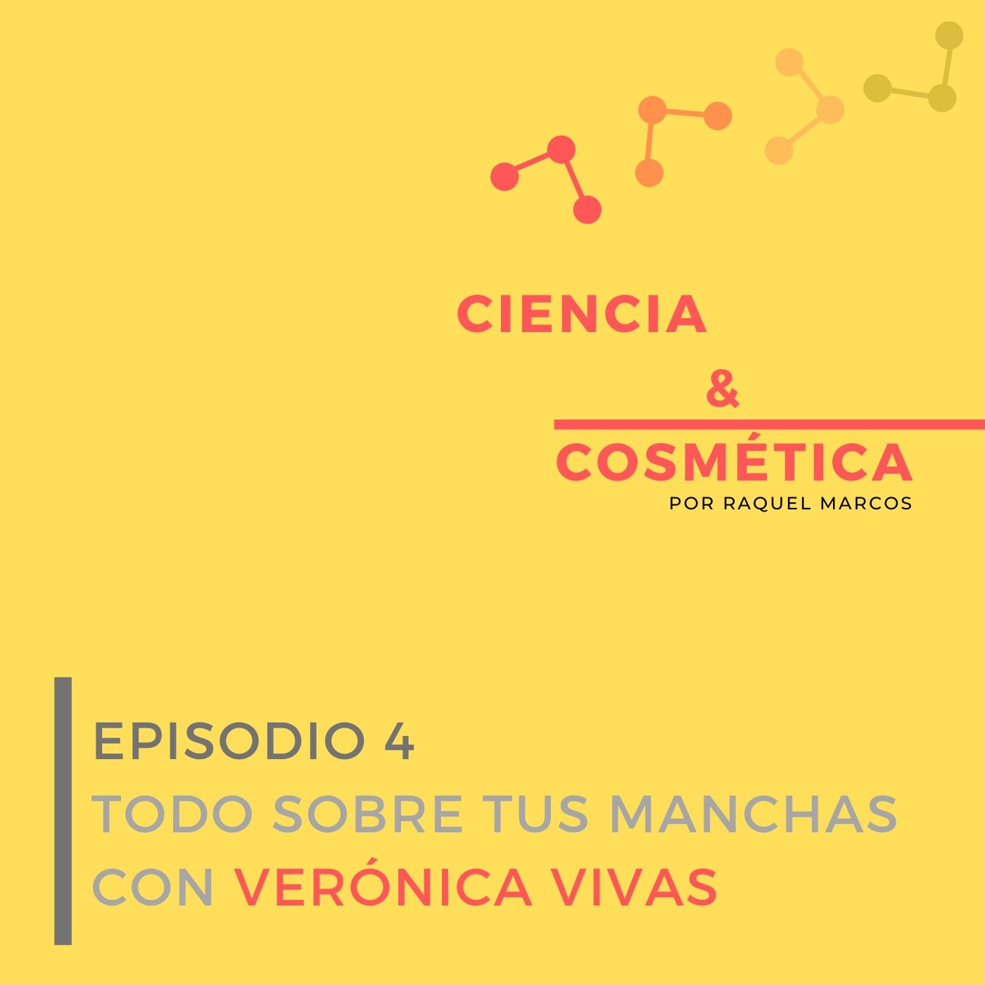 Ciencia y cosmética, el Podcast