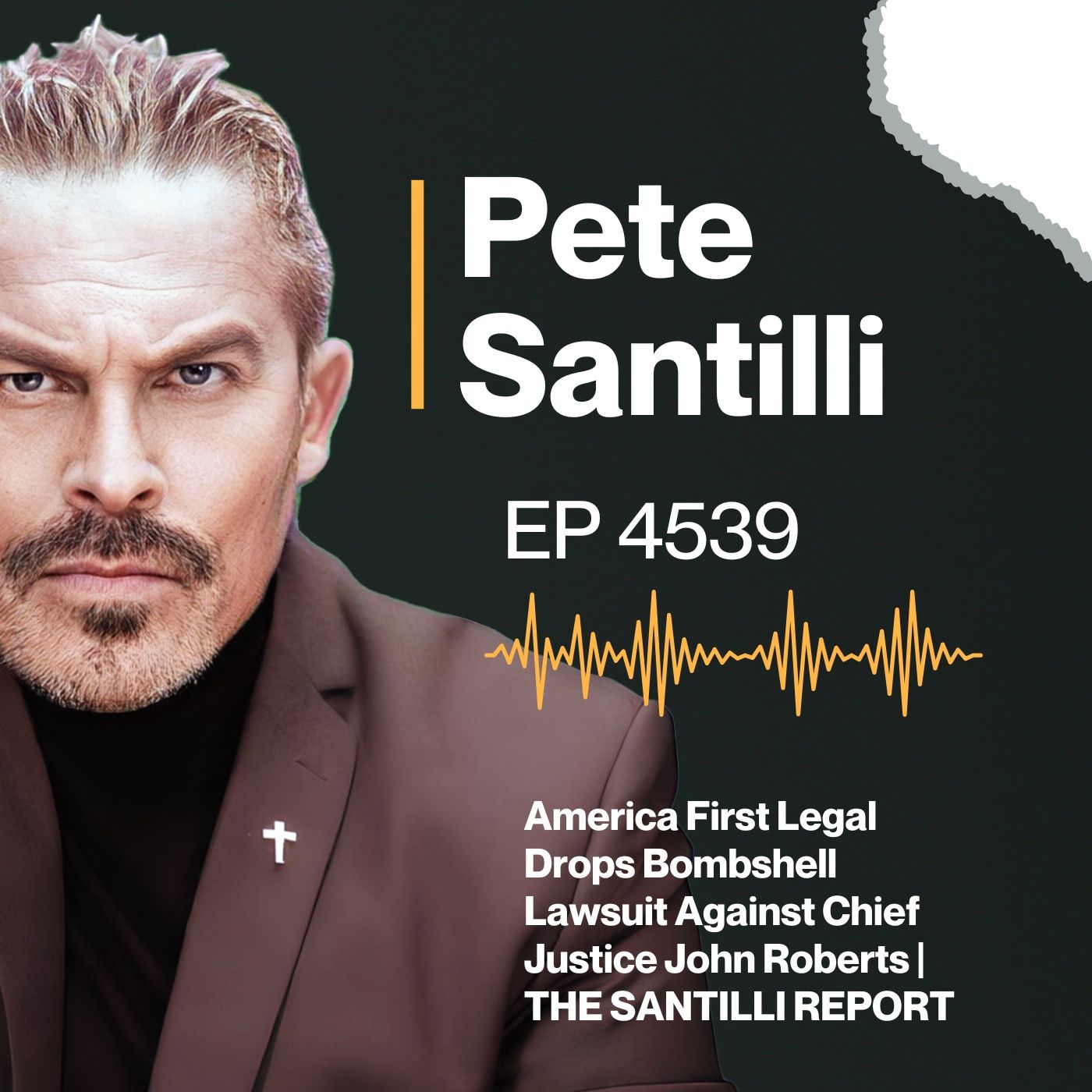 America First Legal Drops Bombshell Lawsuit Against Chief Justice John Roberts | THE SANTILLI REPORT episode artwork