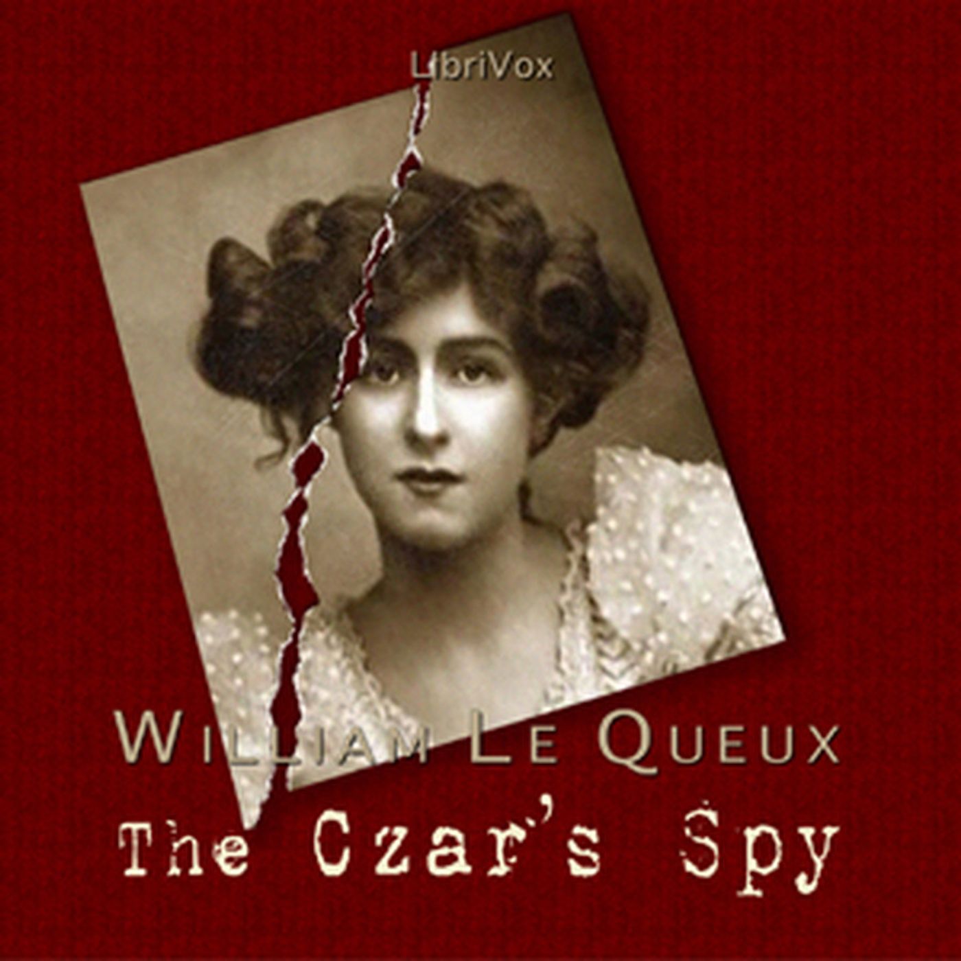 The Czar's Spy by William Le Queux.