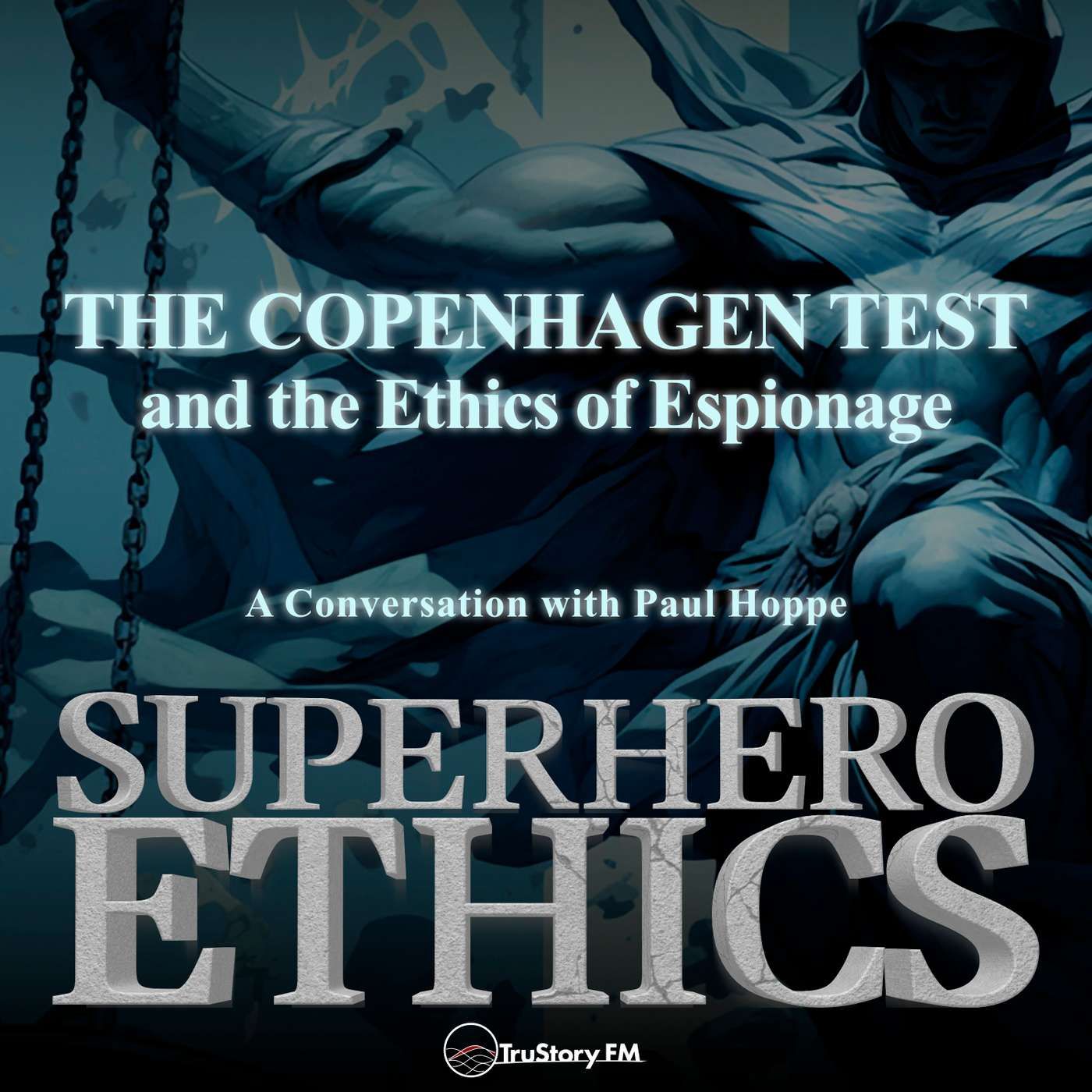 The Copenhagen Test & The Ethics of Espionage The Copenhagen Test & The Ethics of Espionage