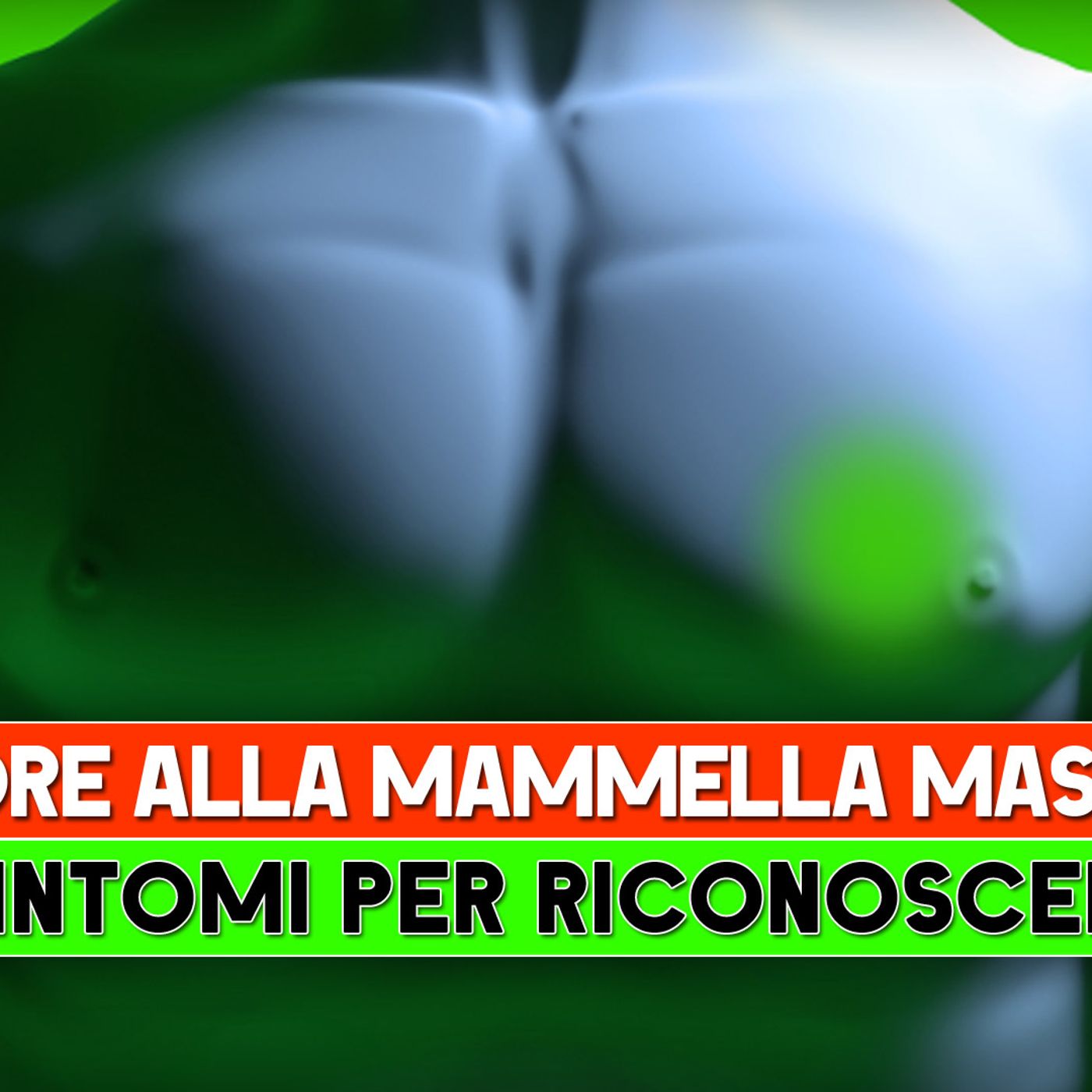 Tumore Alla Mammella Maschile: I 5 Sintomi Per Riconoscerlo! episode artwork