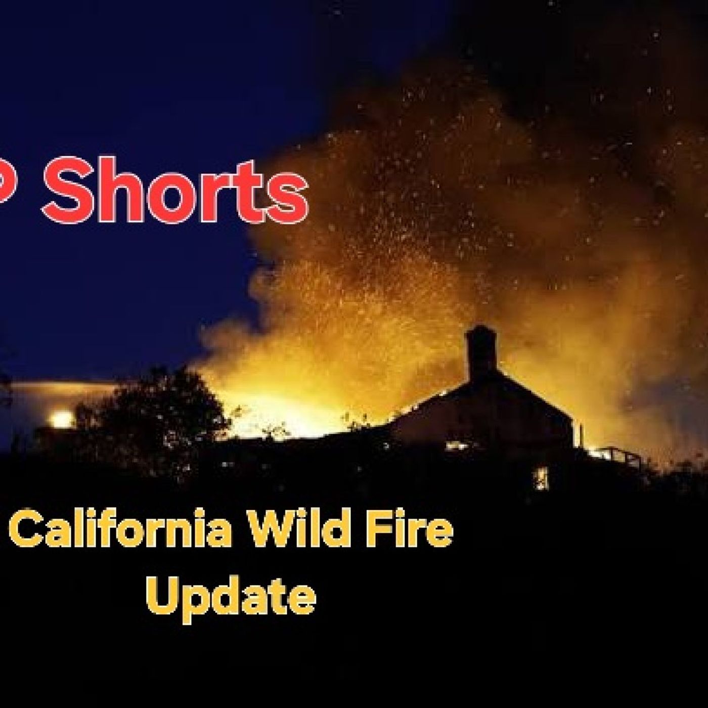 California Wild Fire Update episode artwork